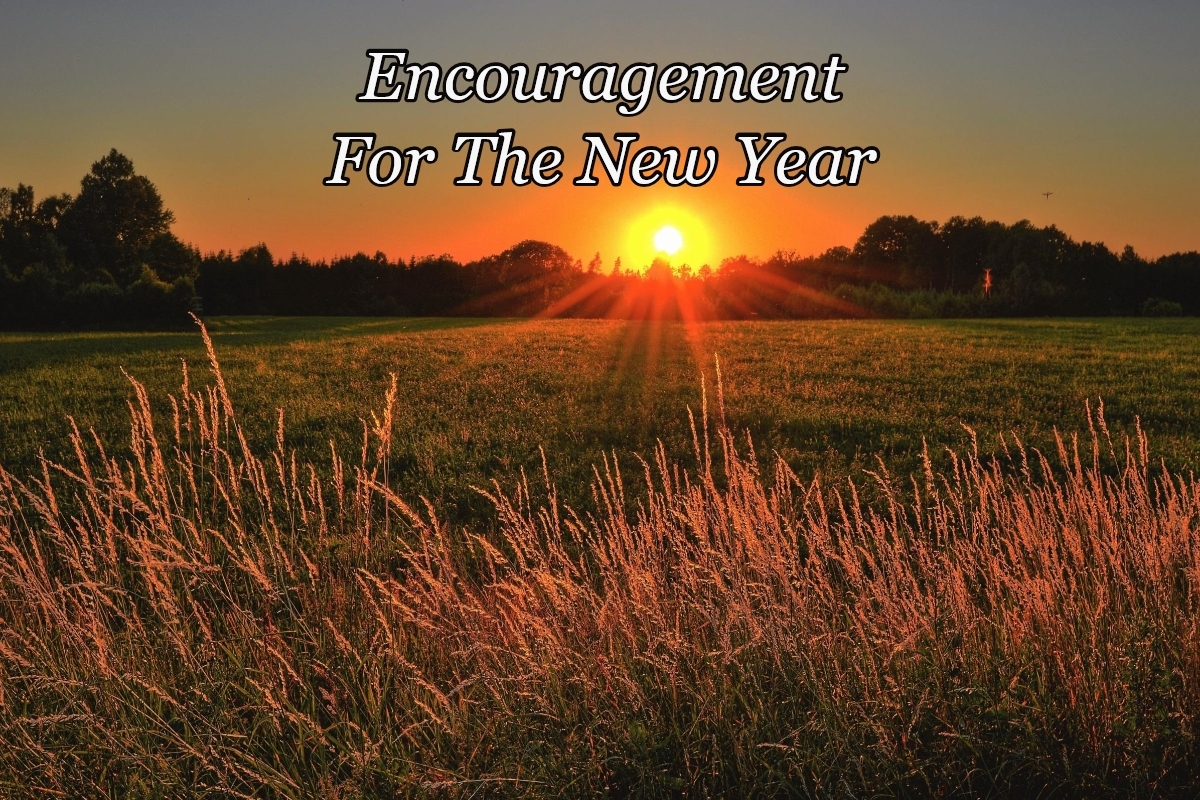 Encouragerment For The New Year