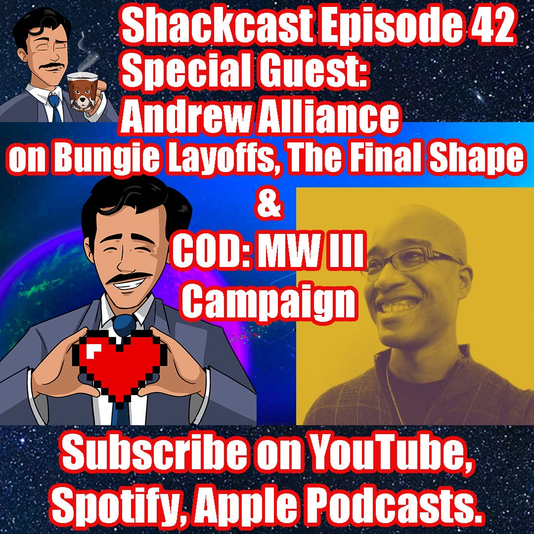 Andrew Alliance on Bungie Layoffs, The Final Shape of Destiny 2, & COD MWIII | Shackcast Episode 42