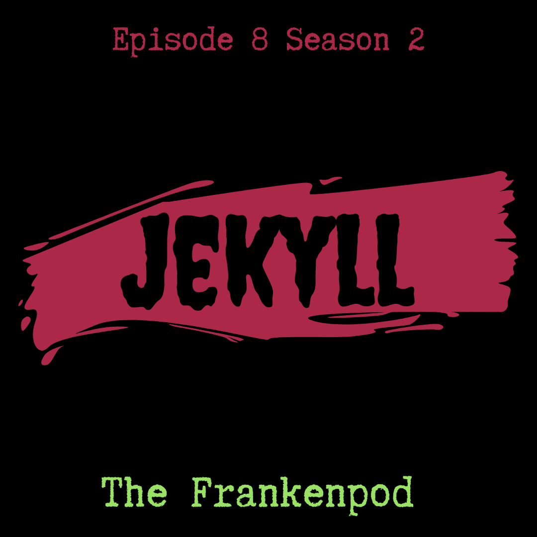 Jekyll - You’re Not My Husband!