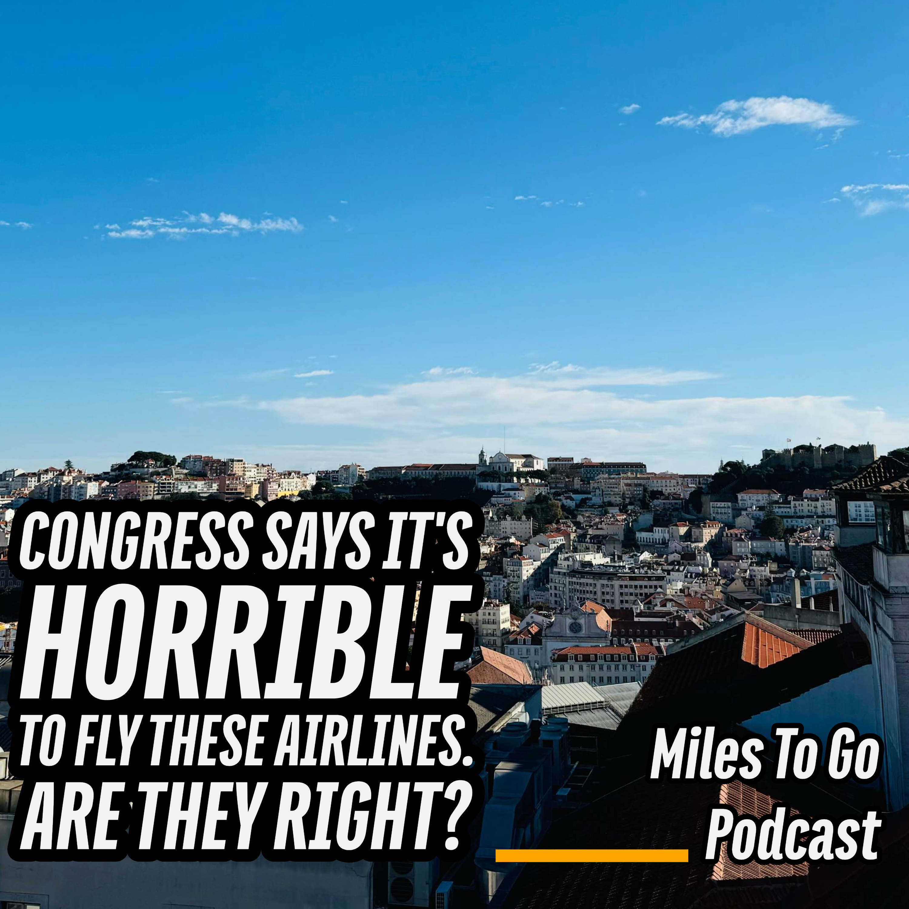 Congress Says It's Horrible To Fly These Airlines. Are They Right?