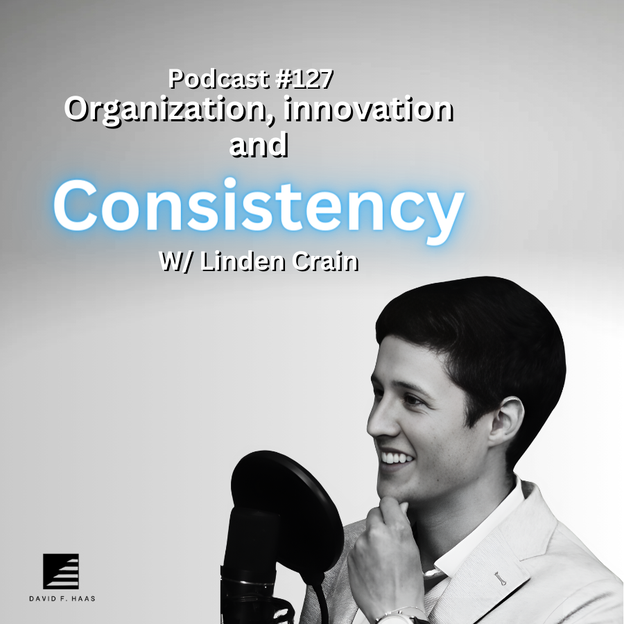#127 - Organization, innovation, and consistency w/ Linden Crain