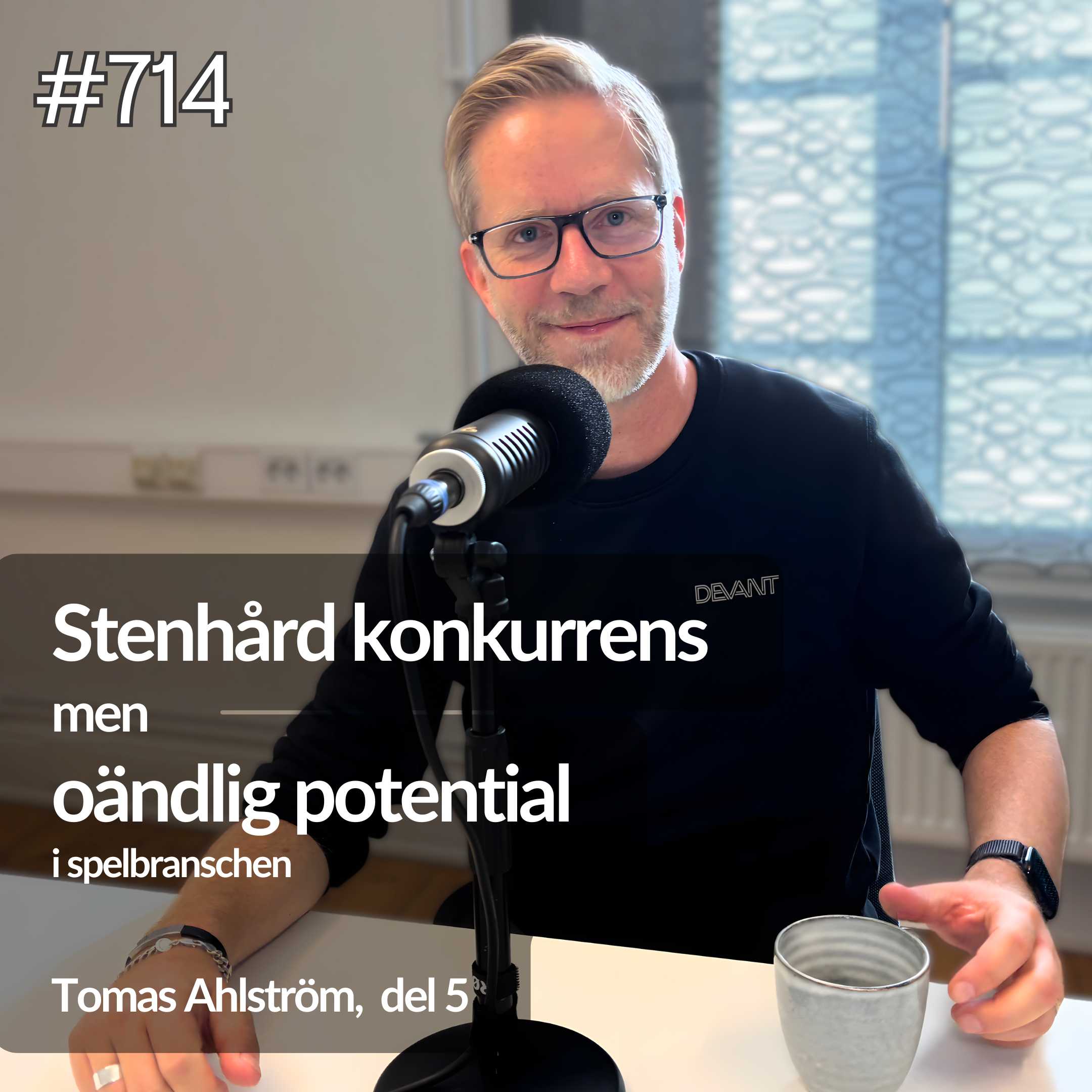 714 Tomas Ahlström del 5 - stenhård konkurrens men oändlig potential i spelbranschen