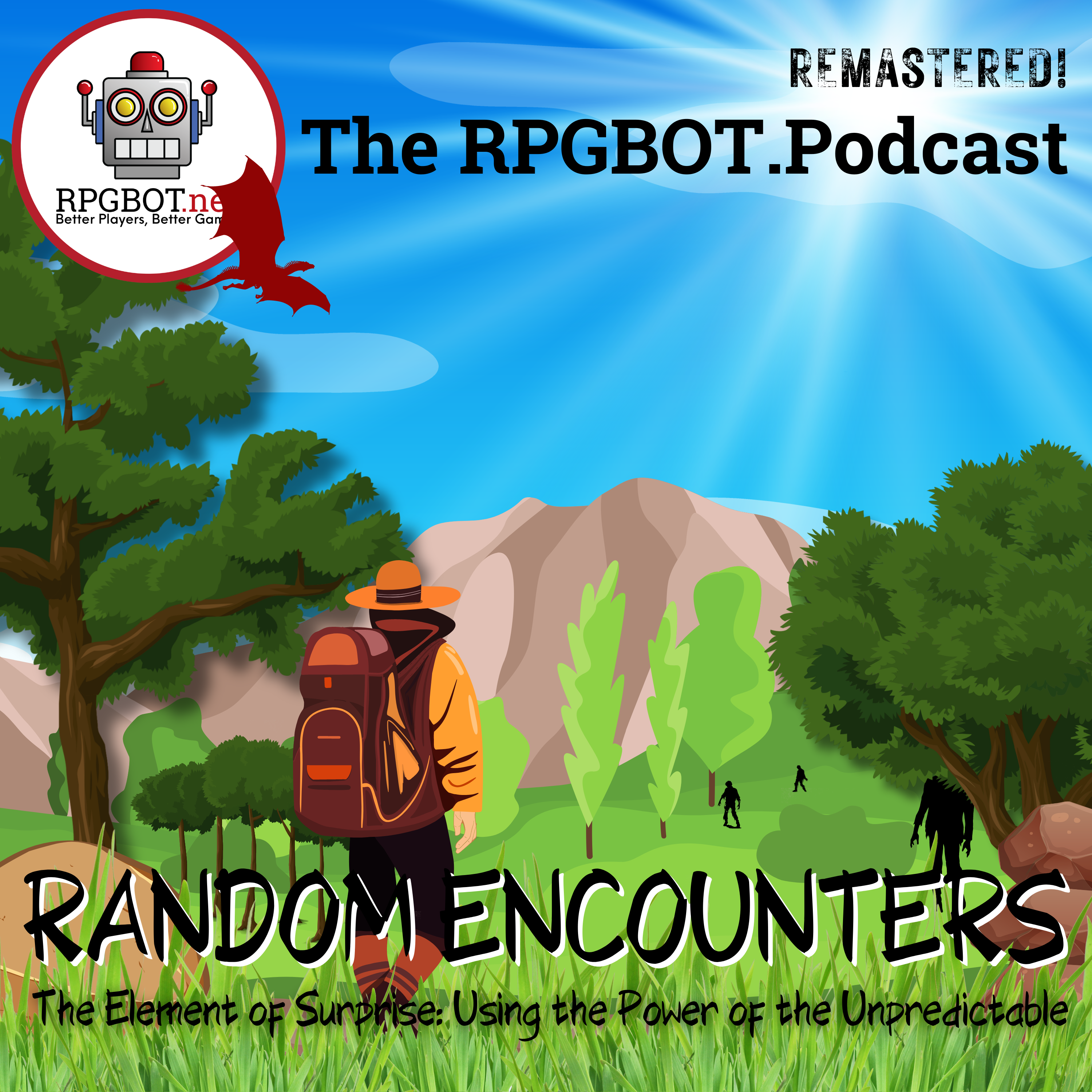 RANDOM ENCOUNTERS (Remastered!) - The Element of Surprise: Using the Power of the Unpredictable