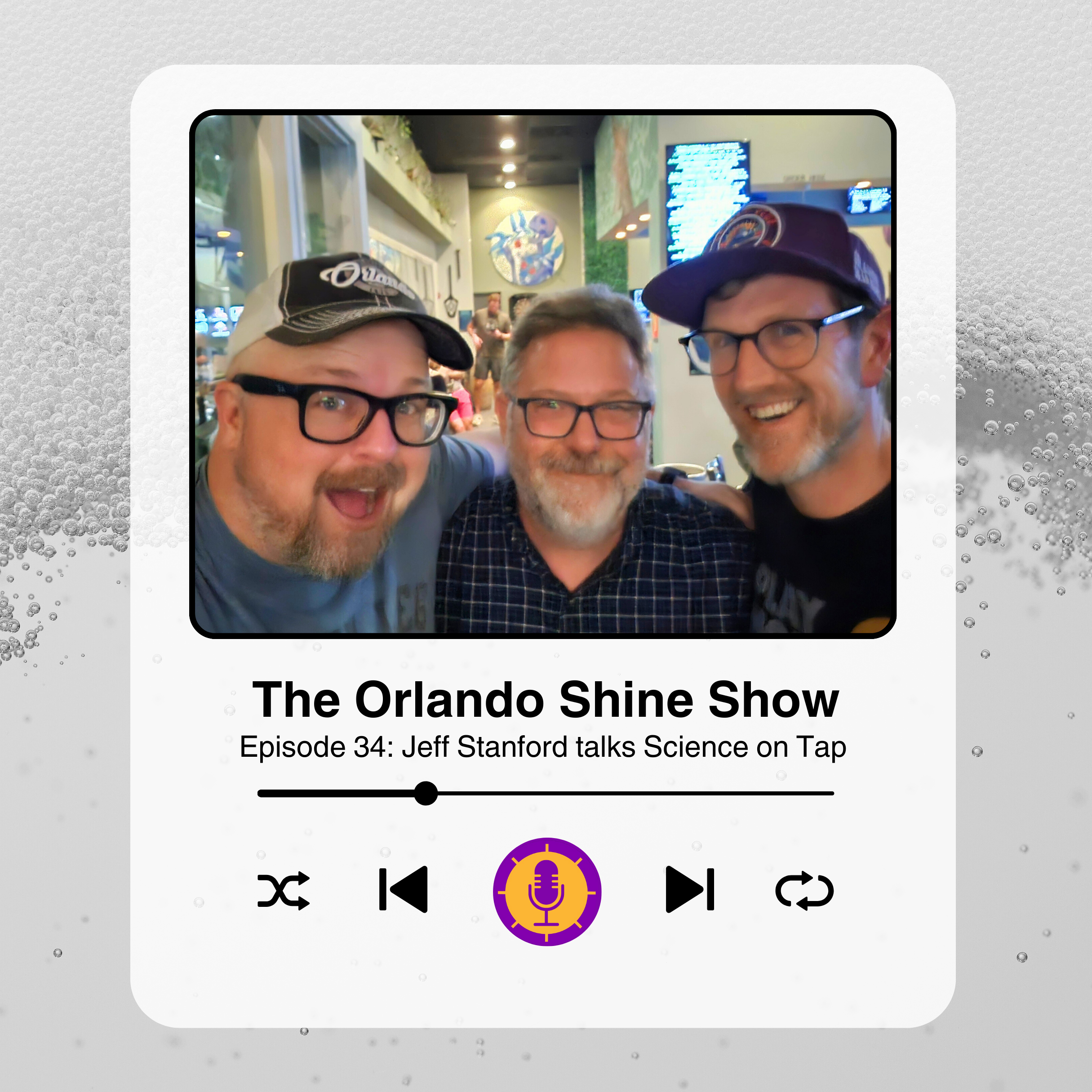 The Orlando Shine Show - Episode 34: Jeff Stanford talks Science on Tap