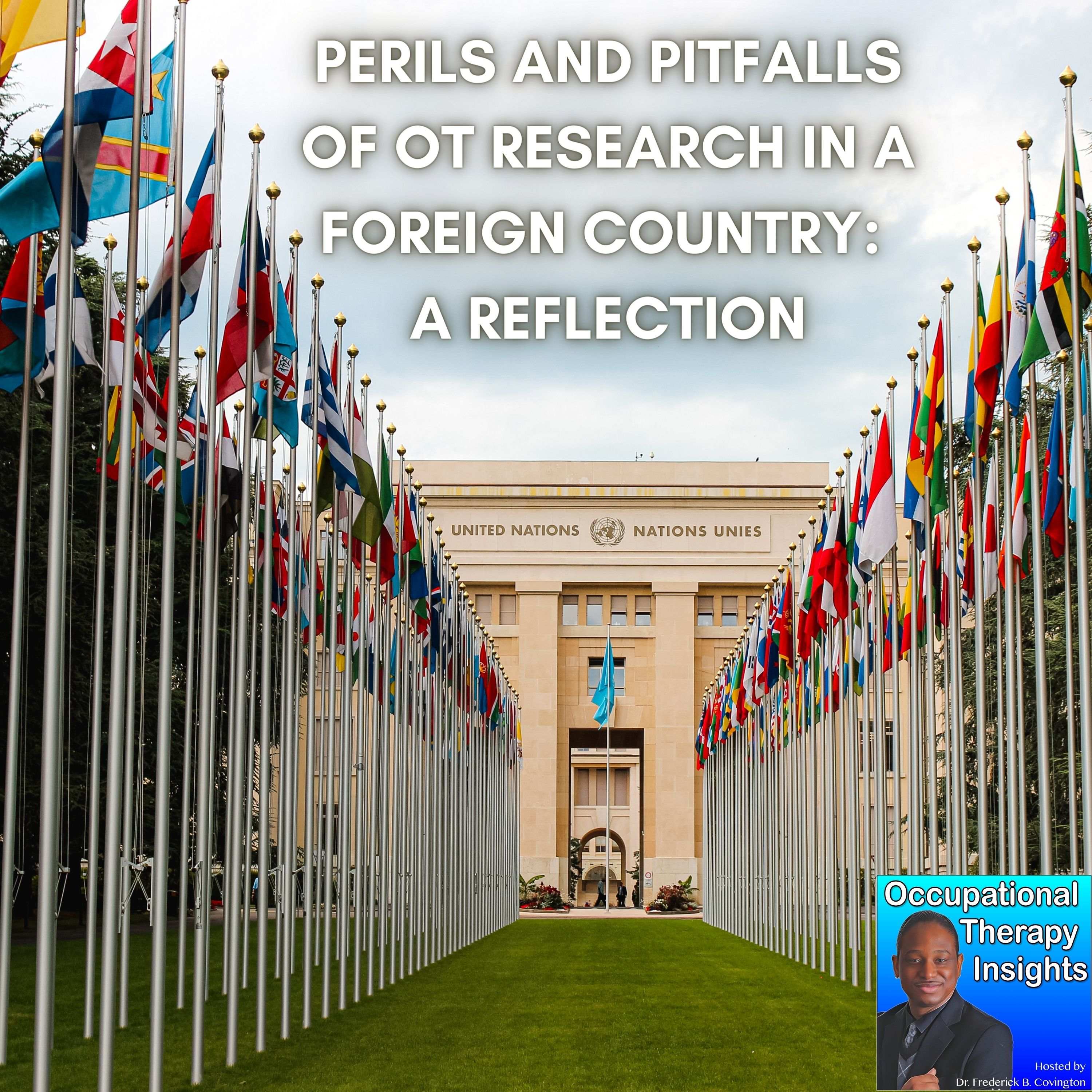 Perils and Pitfalls of OT Research in a Foreign Country: A Reflection