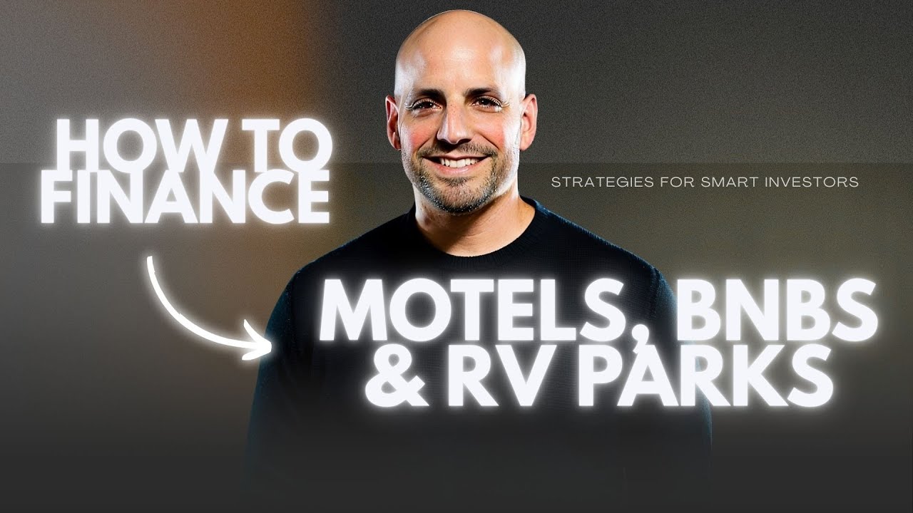 How to Finance Motels BnBs RV Parks Strategies for Smart Investors