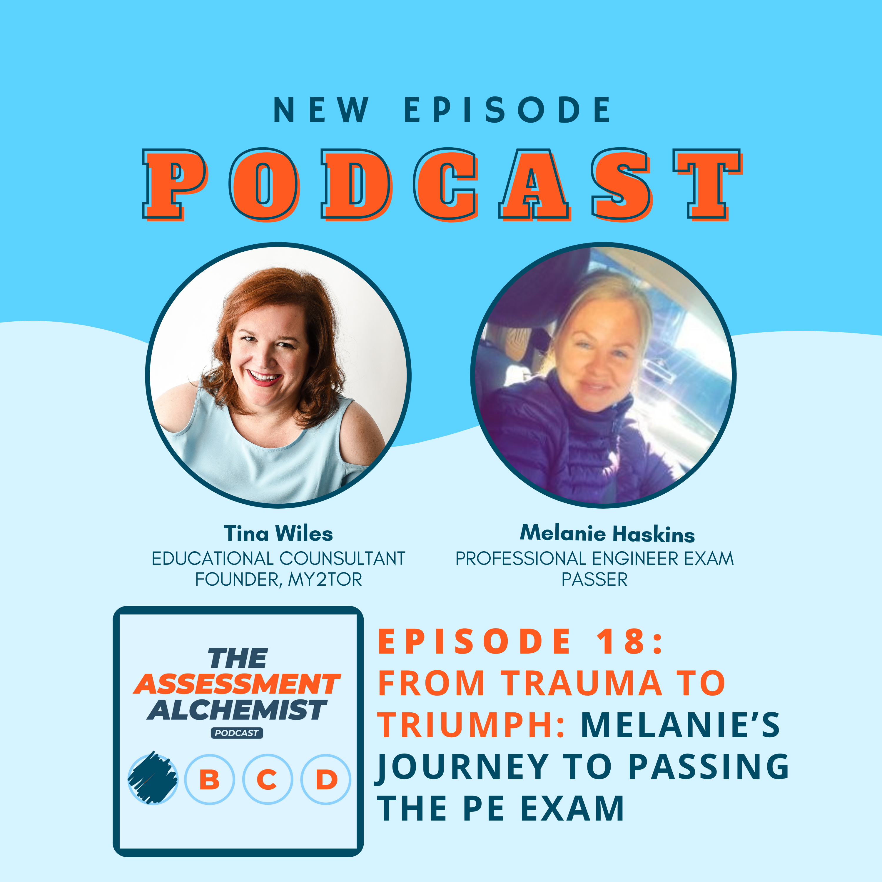 18: From Trauma to Triumph: Melanie’s Journey to Passing the PE Exam