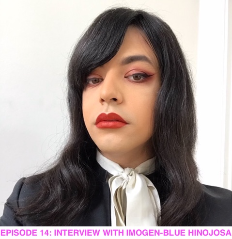 Episode 14: Interview with Artist Imogen-Blue Hinojosa