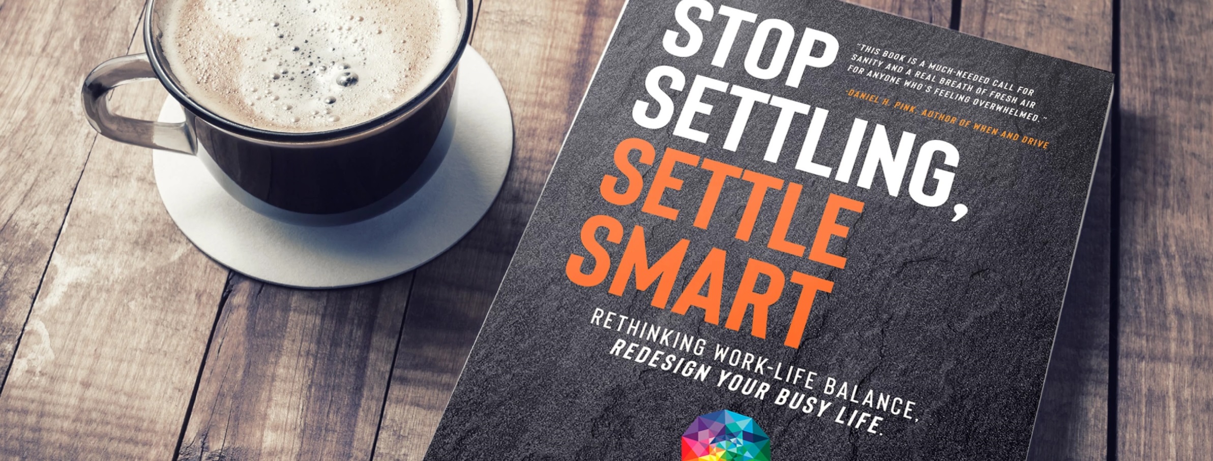 S3E7 - Settle Smart! Tackling Work Life Integration with Dana Look-Arimoto