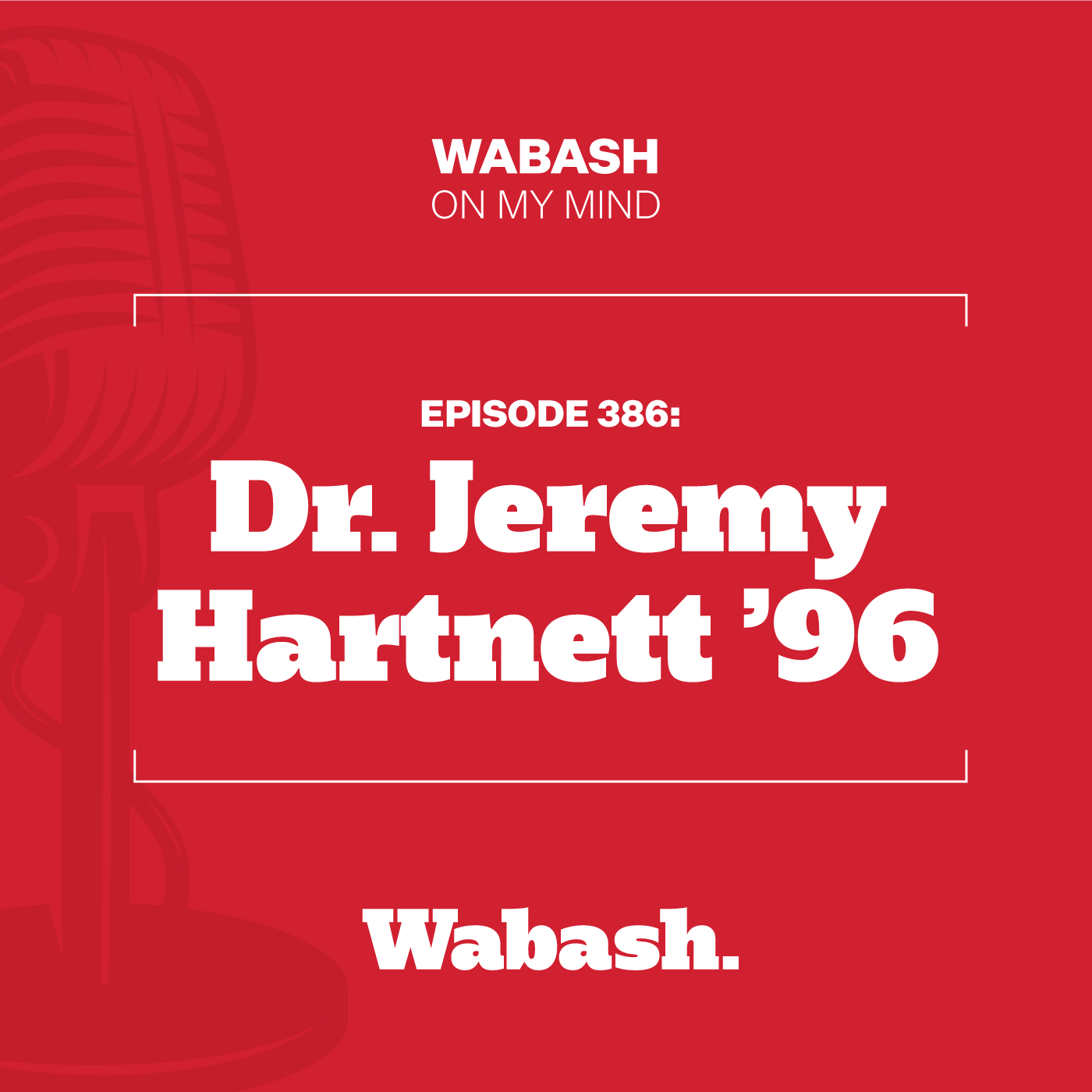 #386: Dr. Jeremy Hartnett ’96