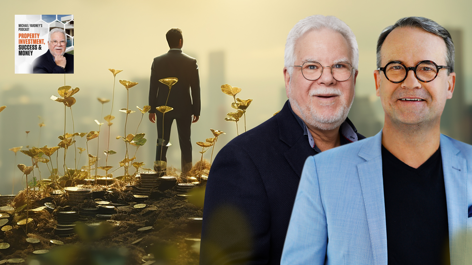 Property Investment, Success & Money | The Michael Yardney Podcast