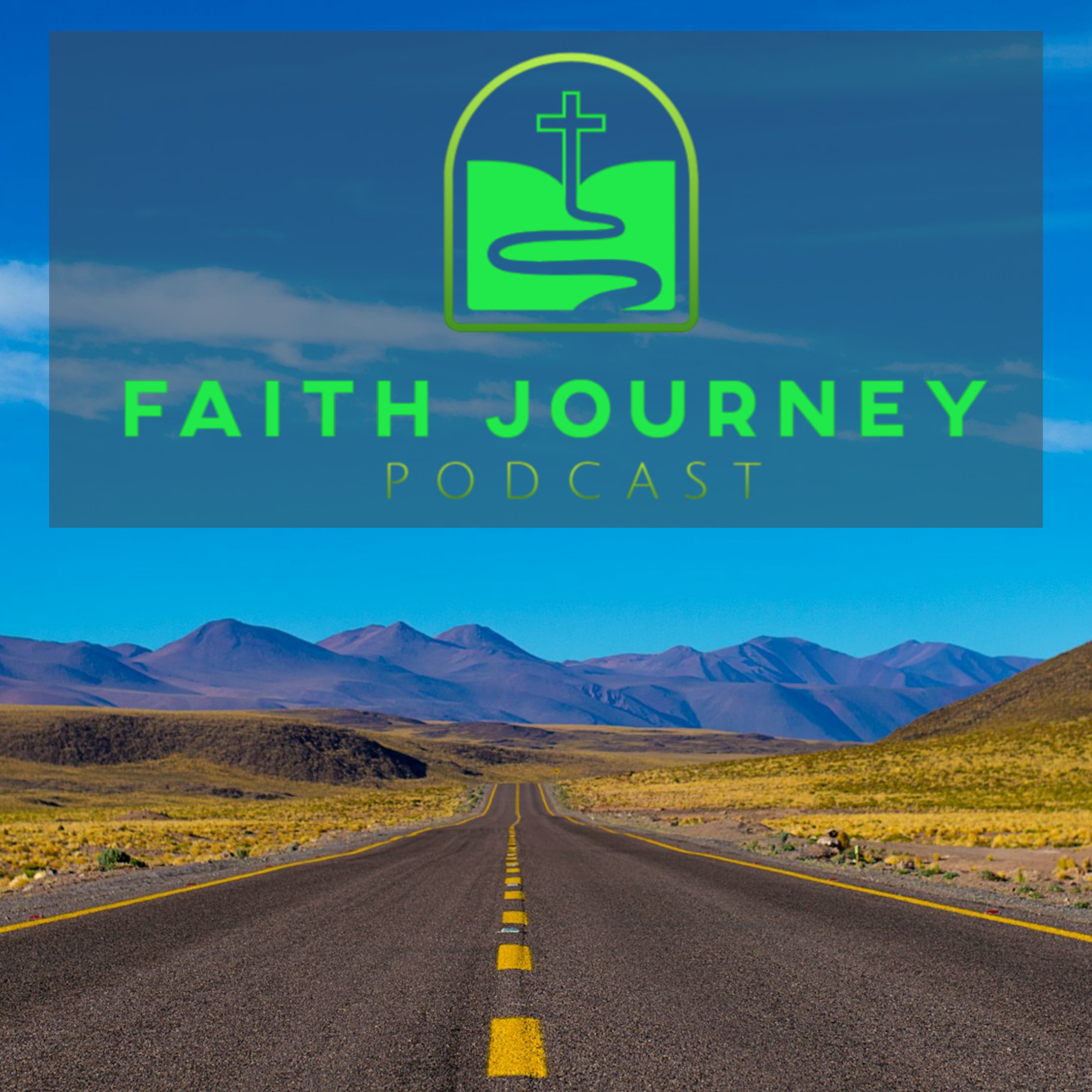 Changing the podcast name and more to Faith Journey Podcast