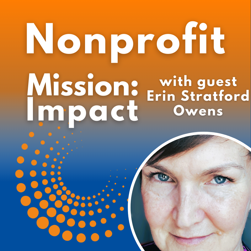 Navigating Through the In-Between with Interim Nonprofit Leadership with Erin Stratford Owens
