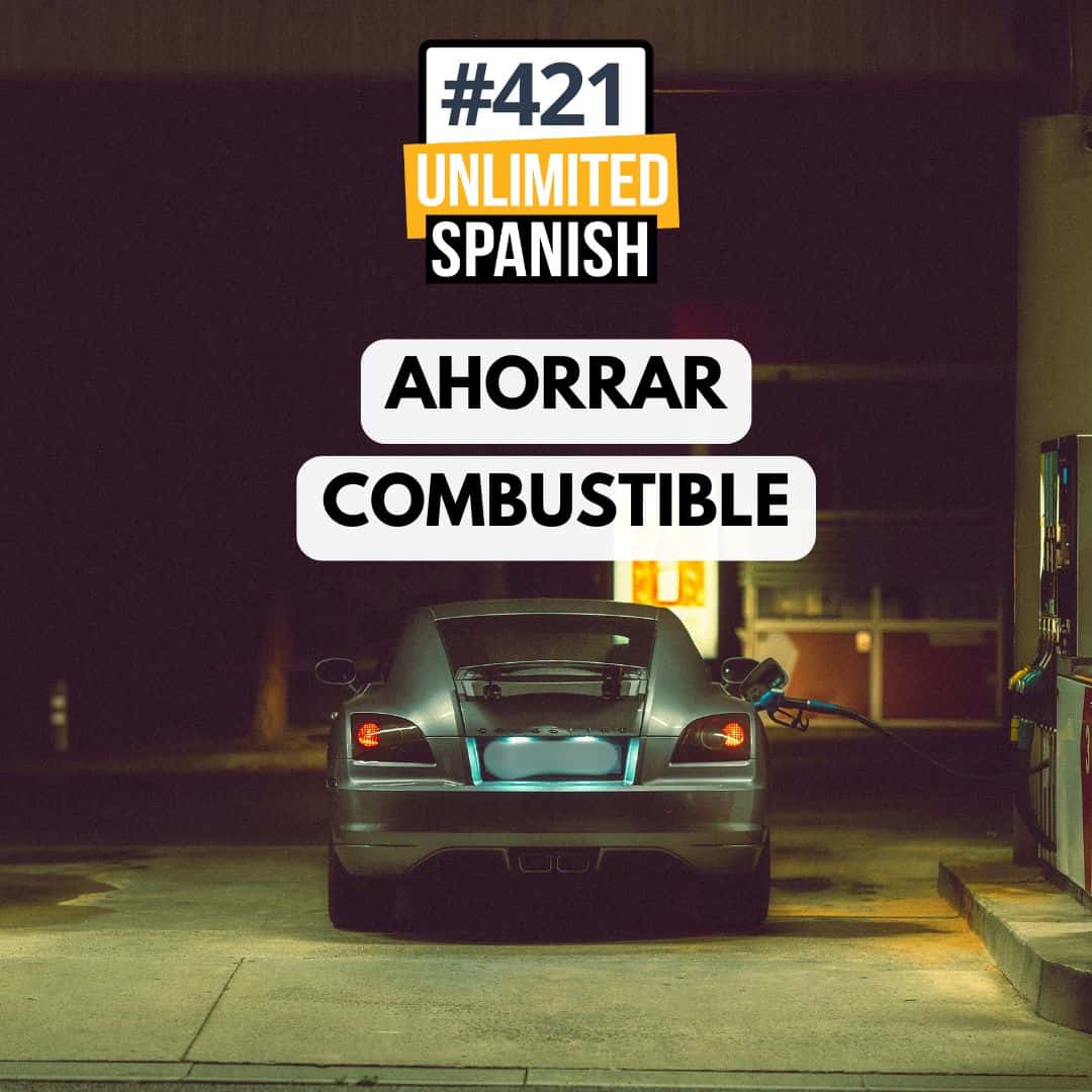 #421 Ahorrar combustible