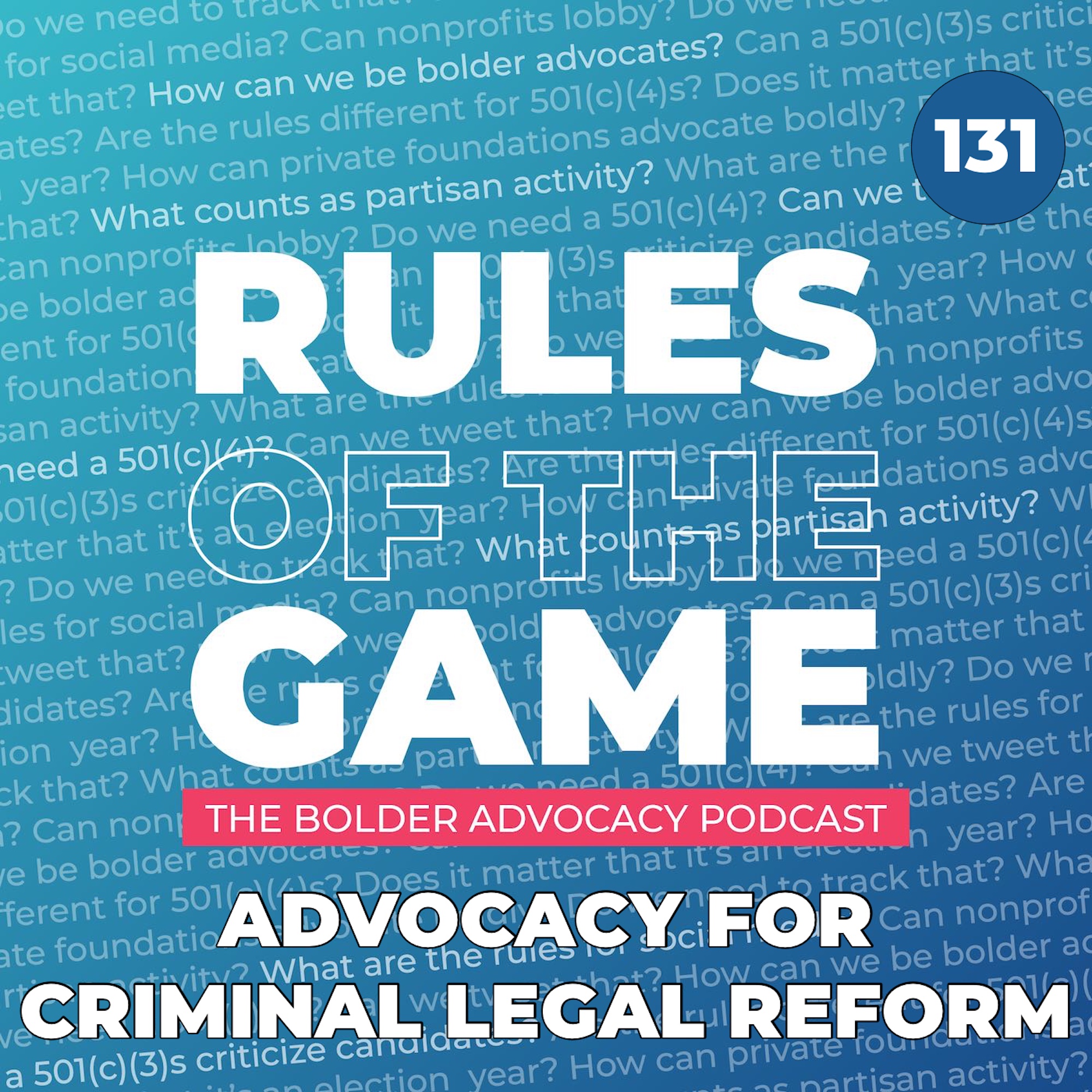 Advocacy for Criminal Legal Reform