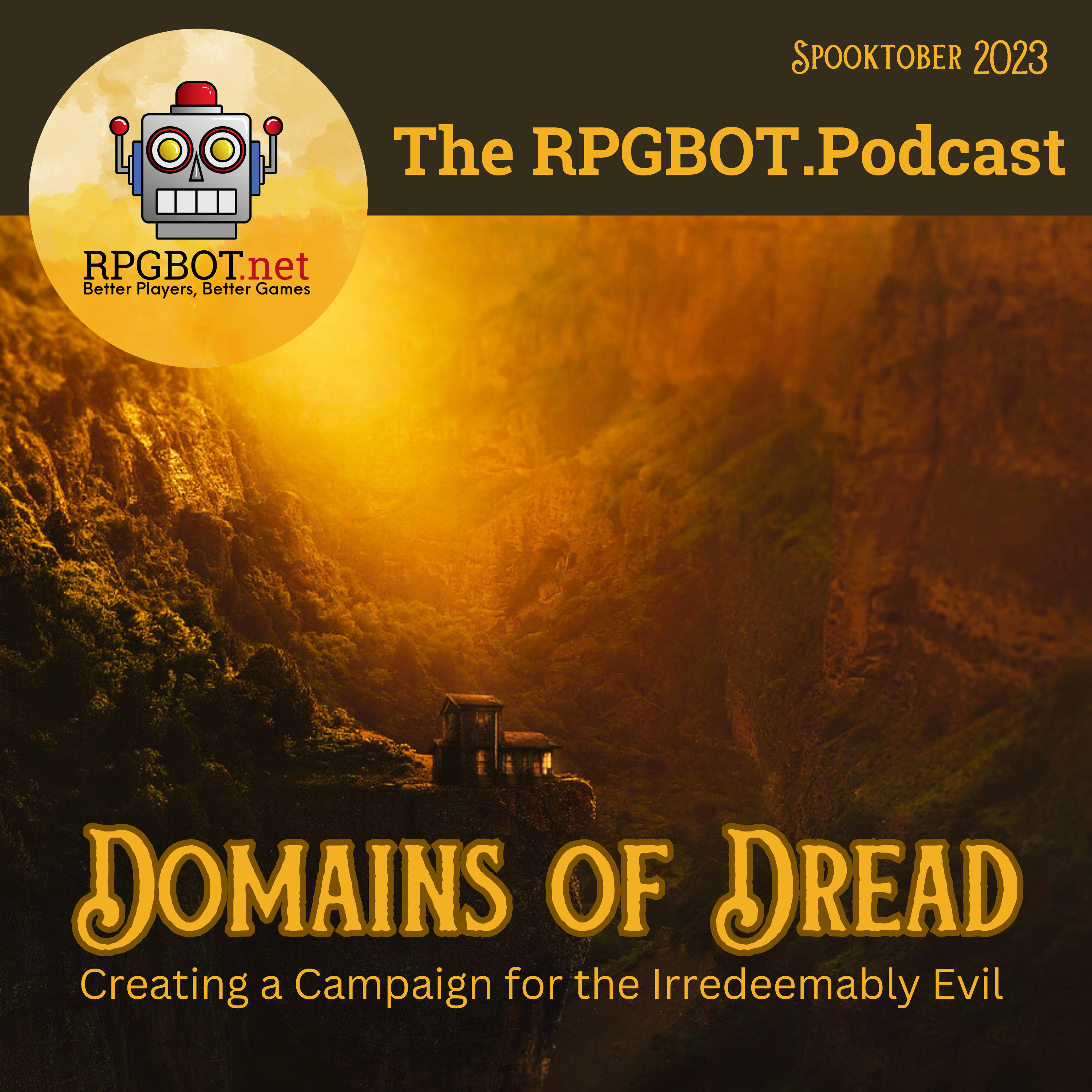 Spooktober 2023 - Domains of Dread: Creating a Campaign for the Irredeemably Evil