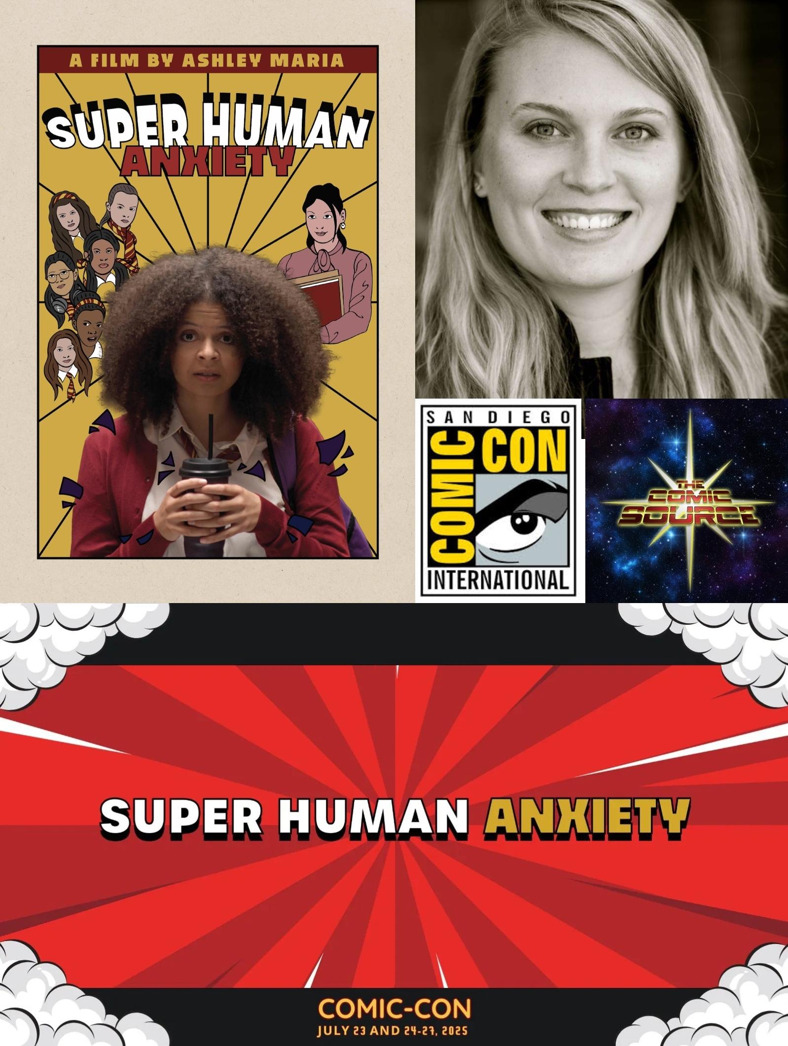 Super Human Anxiety - SDCC Film Festival Spotlight with Ashley Maria