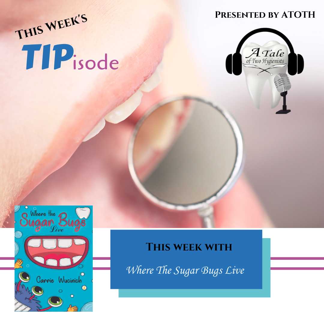 A Tale of Two Hygienists Podcast