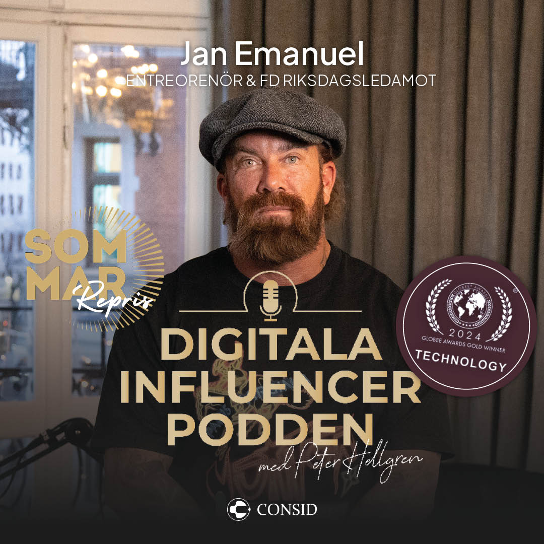 315. Sommarrepris | Jan Emanuel: Jag gjorde knegare av ligister | Jan Emanuel, entreprenör och tidigare riksdagsledamot | Drivkraft