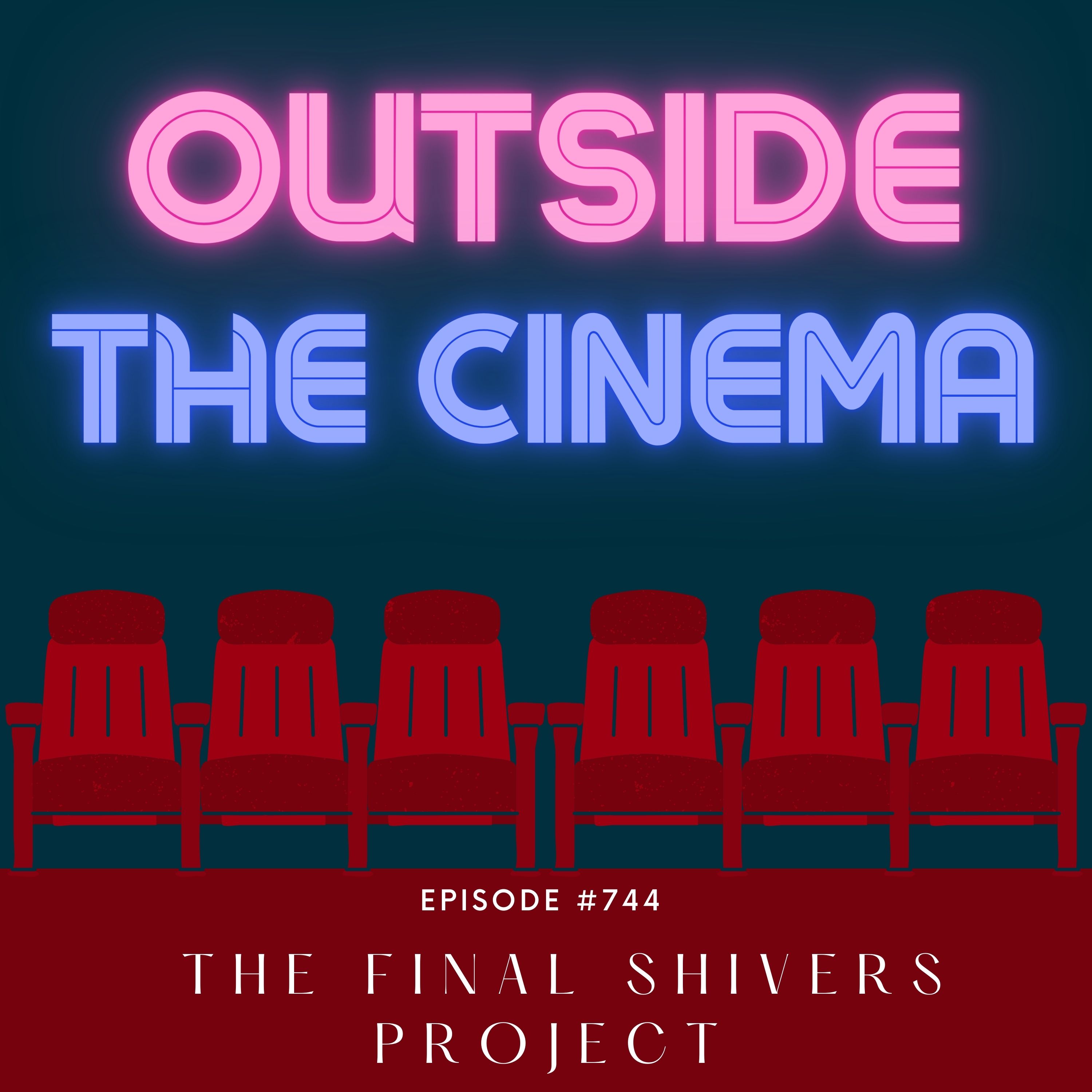 Episode 744 The Final Shivers Project