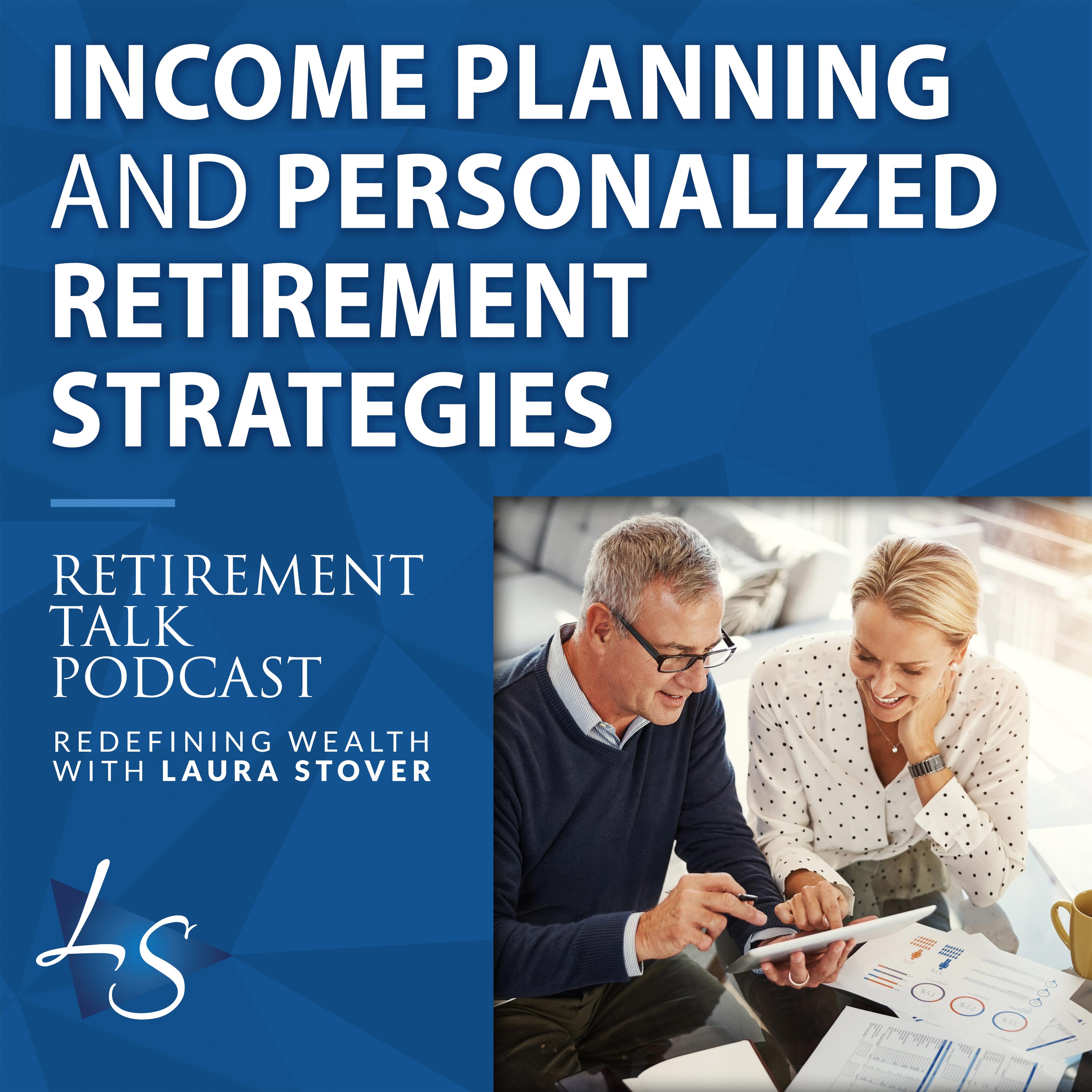 Income Planning and Personalized Retirement Strategies