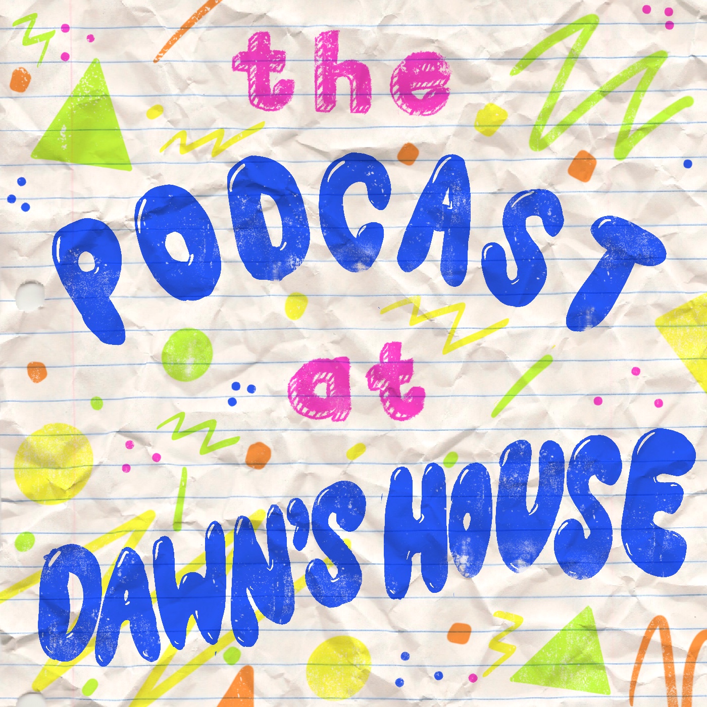 The Podcast At Dawn\'s House