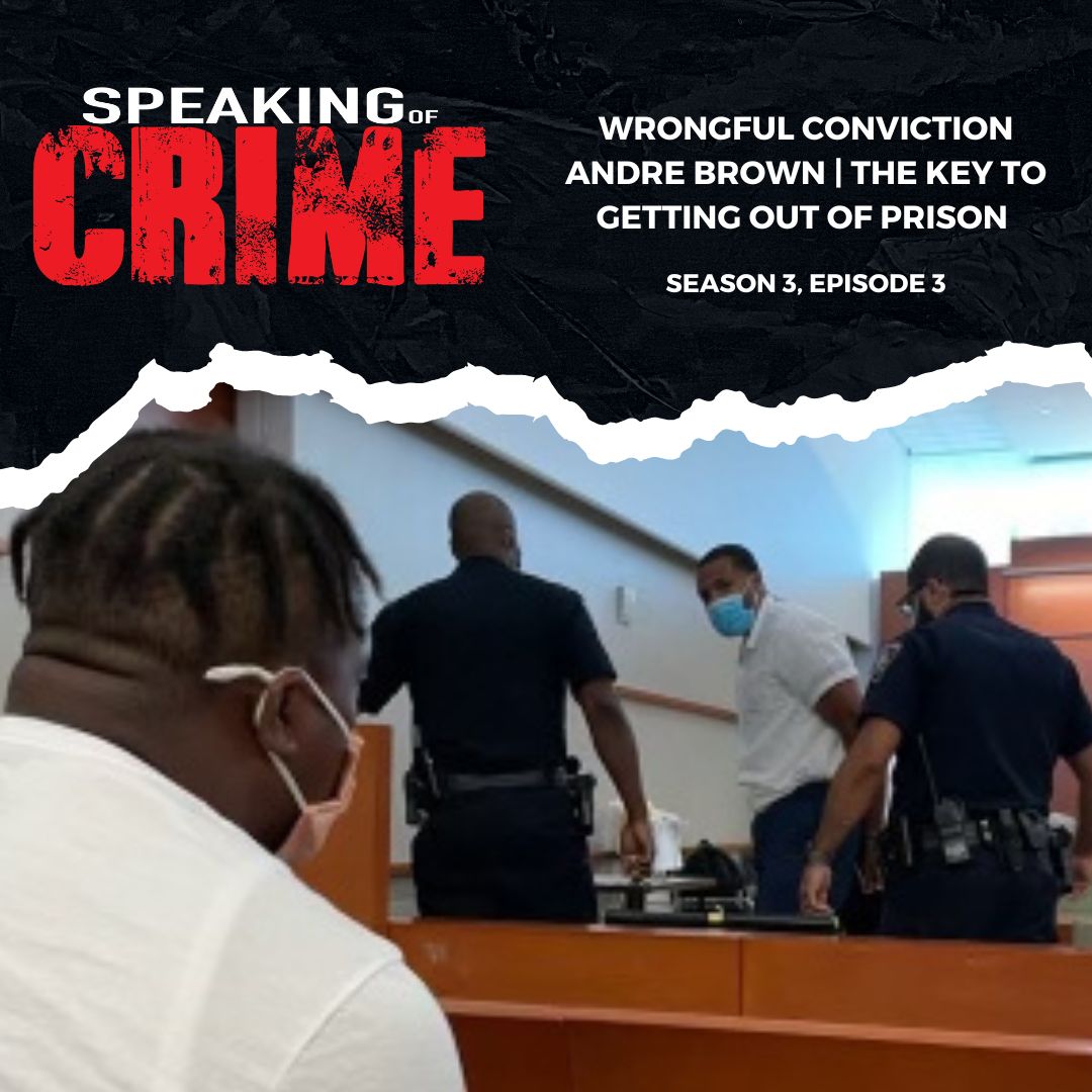Andre Brown's Wrongful Conviction | The Key To Getting Out Of Prison