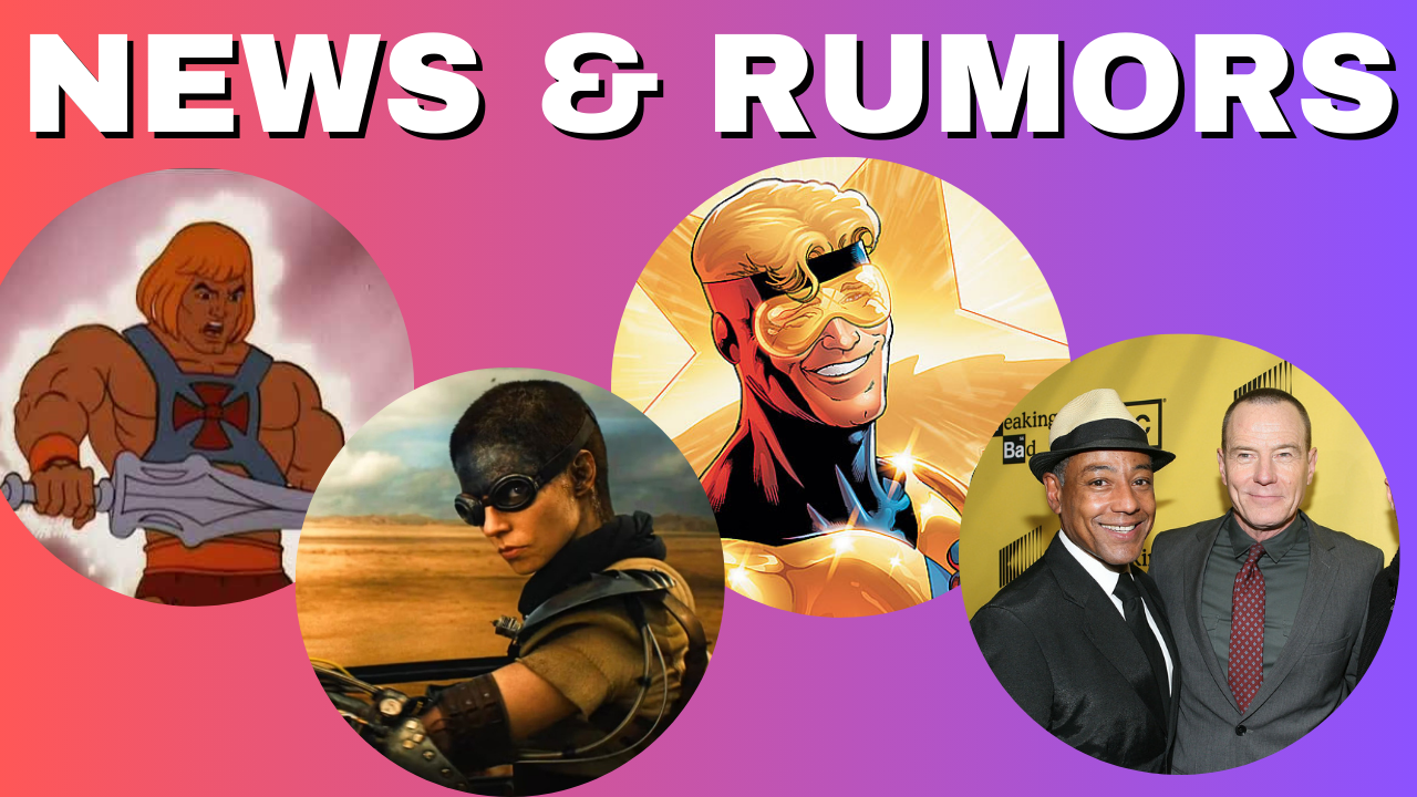 News & Rumors: He-Man cast, Furiosa stalls out,