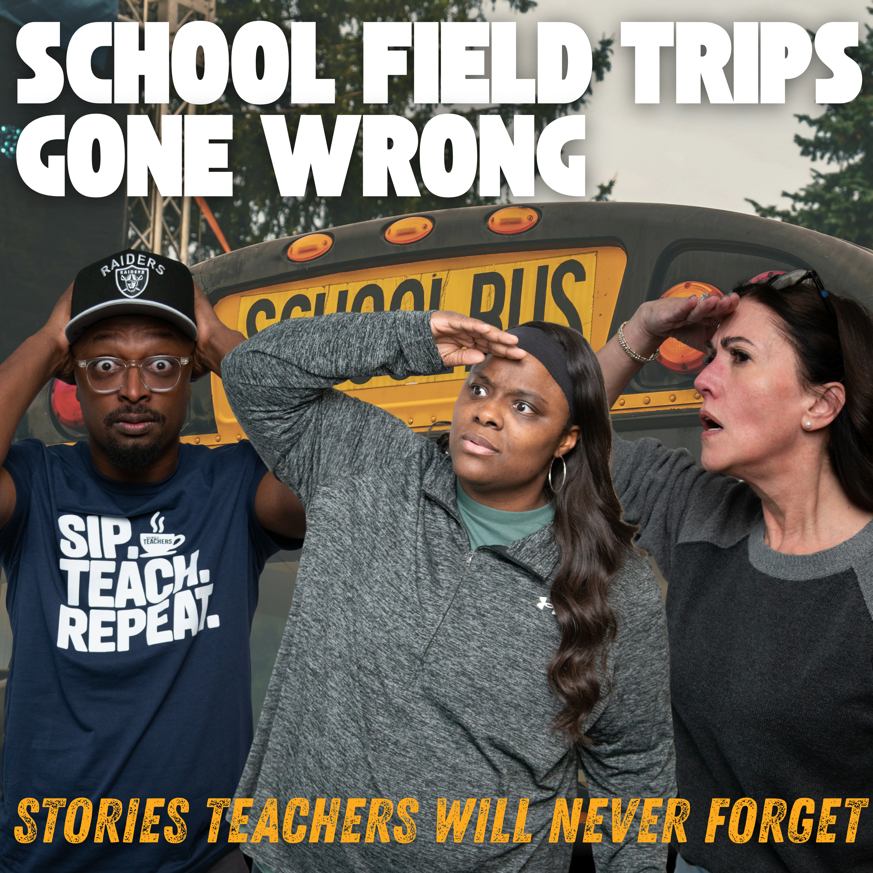 School Field Trips Gone Wrong: Stories Teachers Will Never Forget artwork