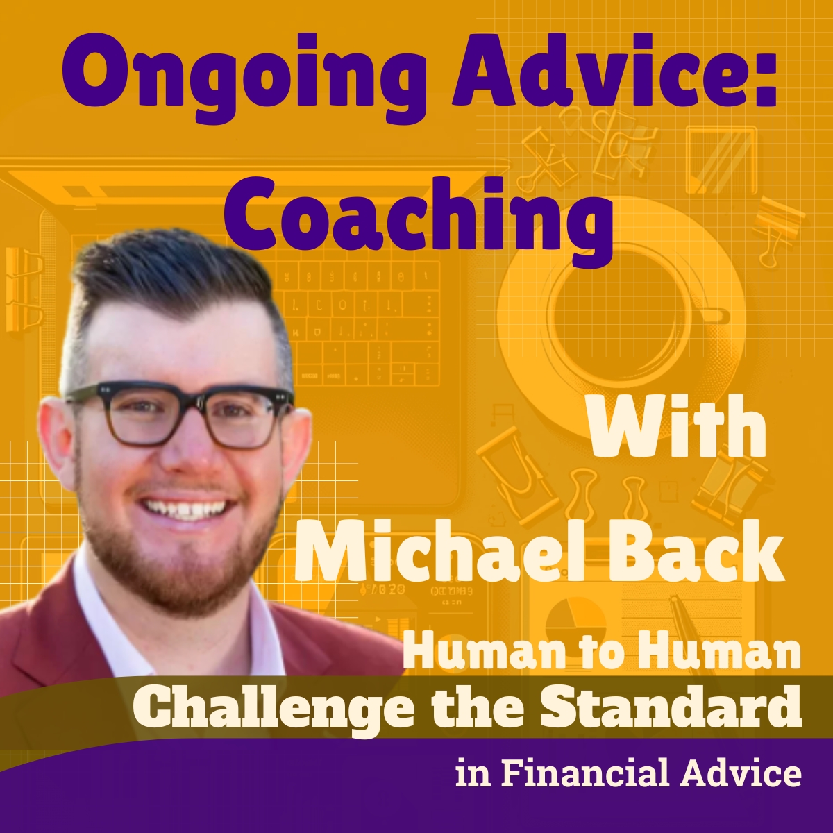 Challenge the Standard in Financial Advice