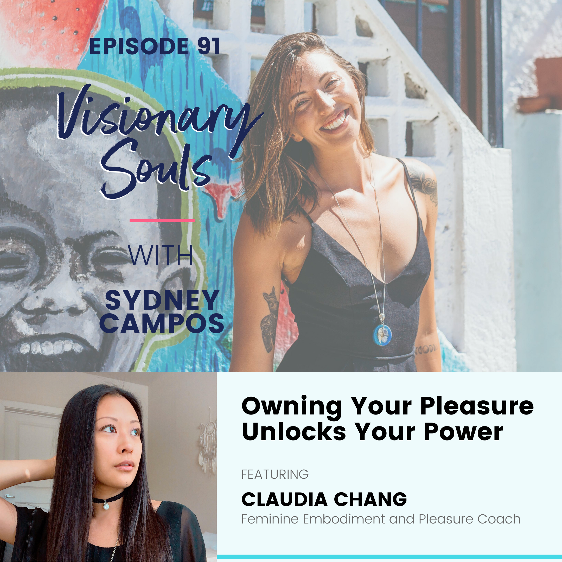 Ep. 91: Claudia Chang | Owning Your Pleasure Unlocks Your Power