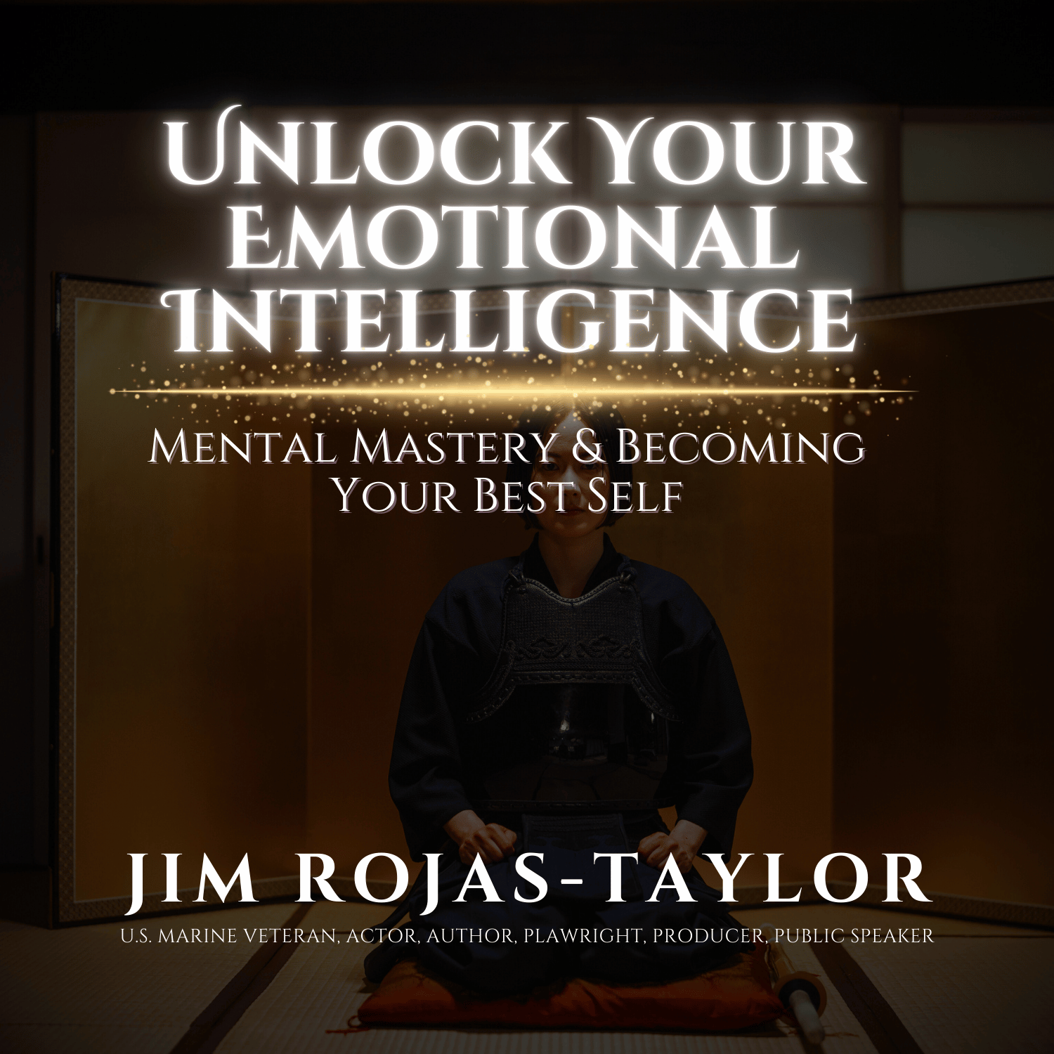 Unlock Your Emotional Intelligence: Mental Mastery & Becoming Your Best Self