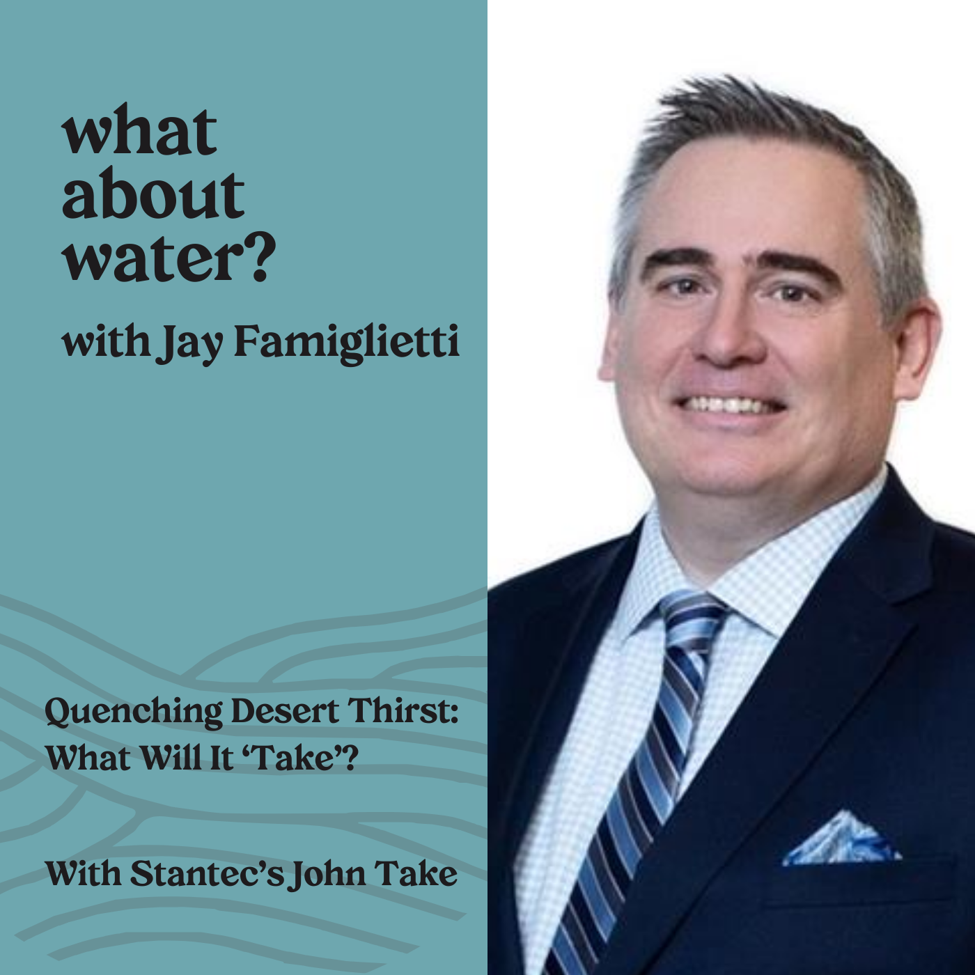 What About Water? with Jay Famiglietti