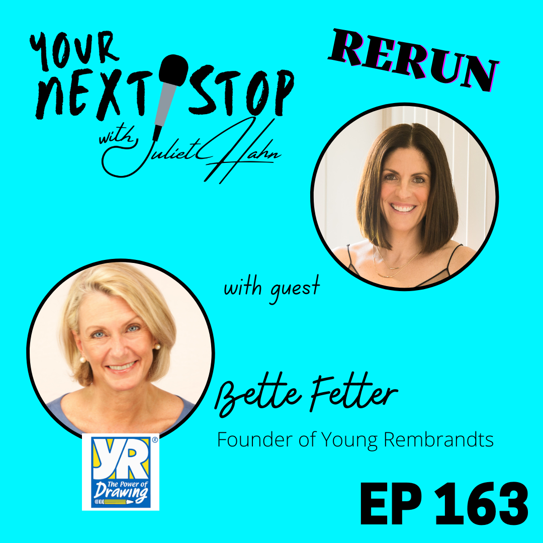 Episode 163 RERUN: From Art Kid to Art Teacher to Business Owner - The Story of Bette Fetter