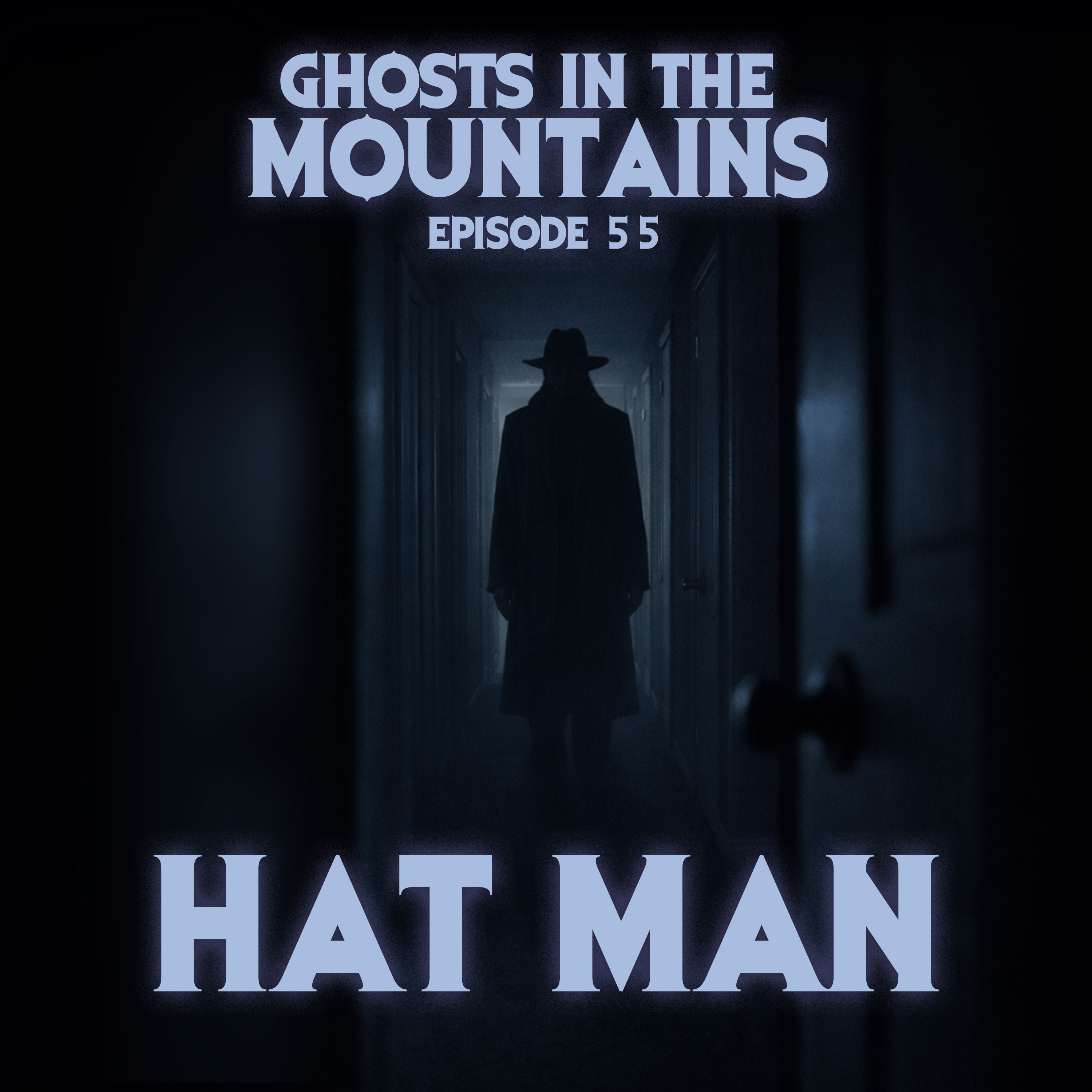 GITM - Ep #55 - Hat Man