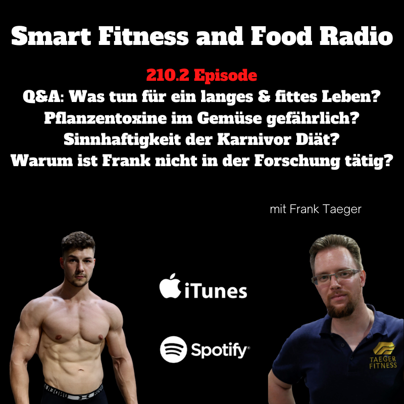 210.2 Langlebiges Leben ohne Rauchen & Alkohol? Karnivore Ernährung, Franks Werdegang zum Personal Trainer, Soziales Umfeld: Einfluss auf unsere Performance? - mit Frank Taeger (Q&A Teil 2)