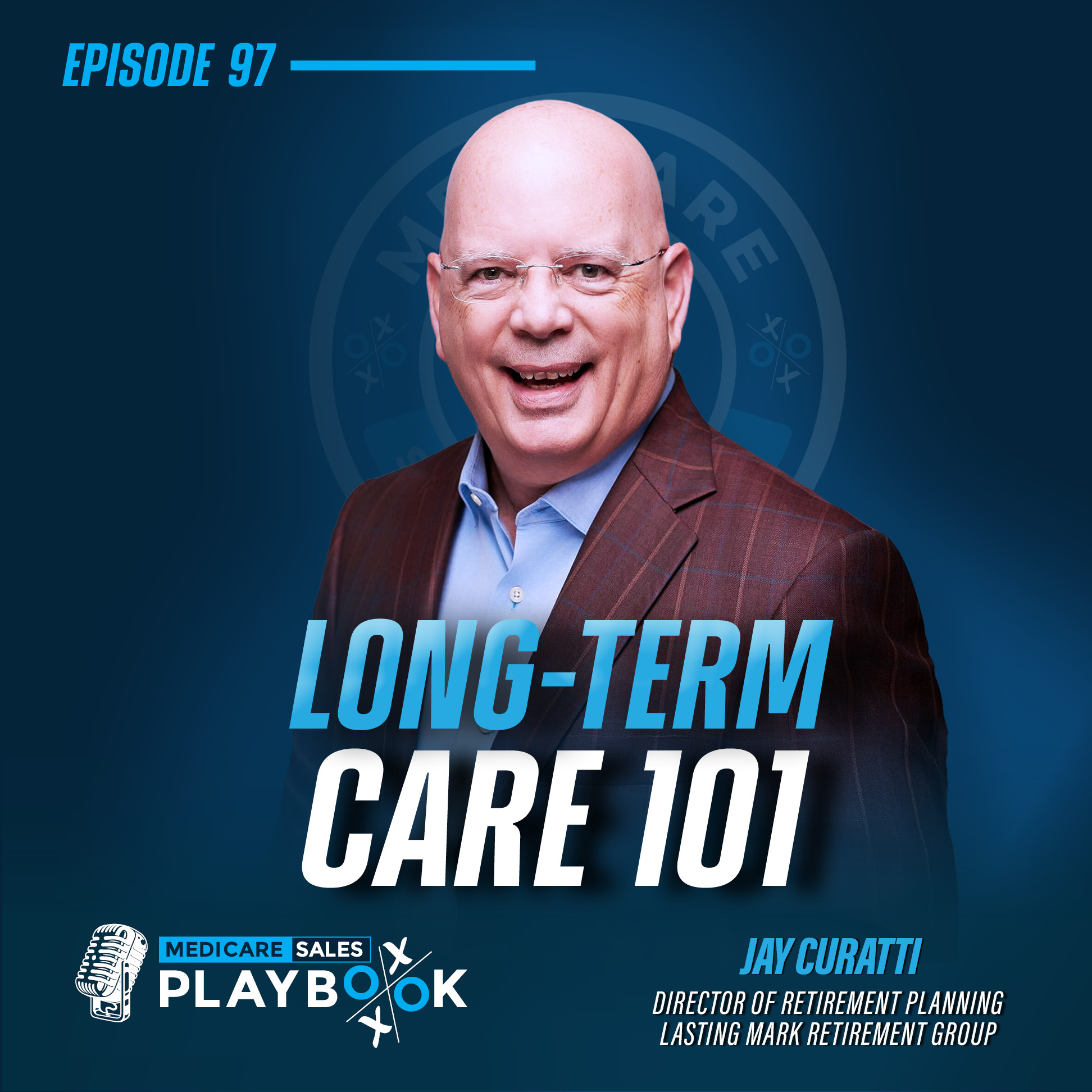 How to Sell Medicare: Everything You Need To Know About Long-Term Care