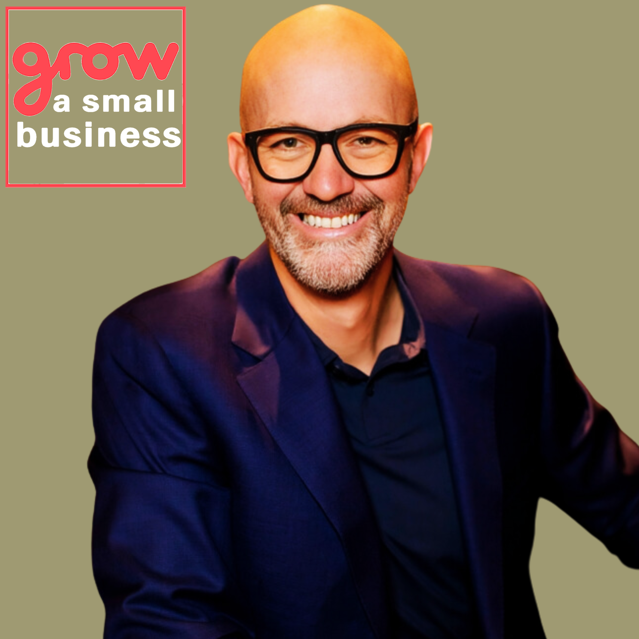 Grow A Small Business Podcast