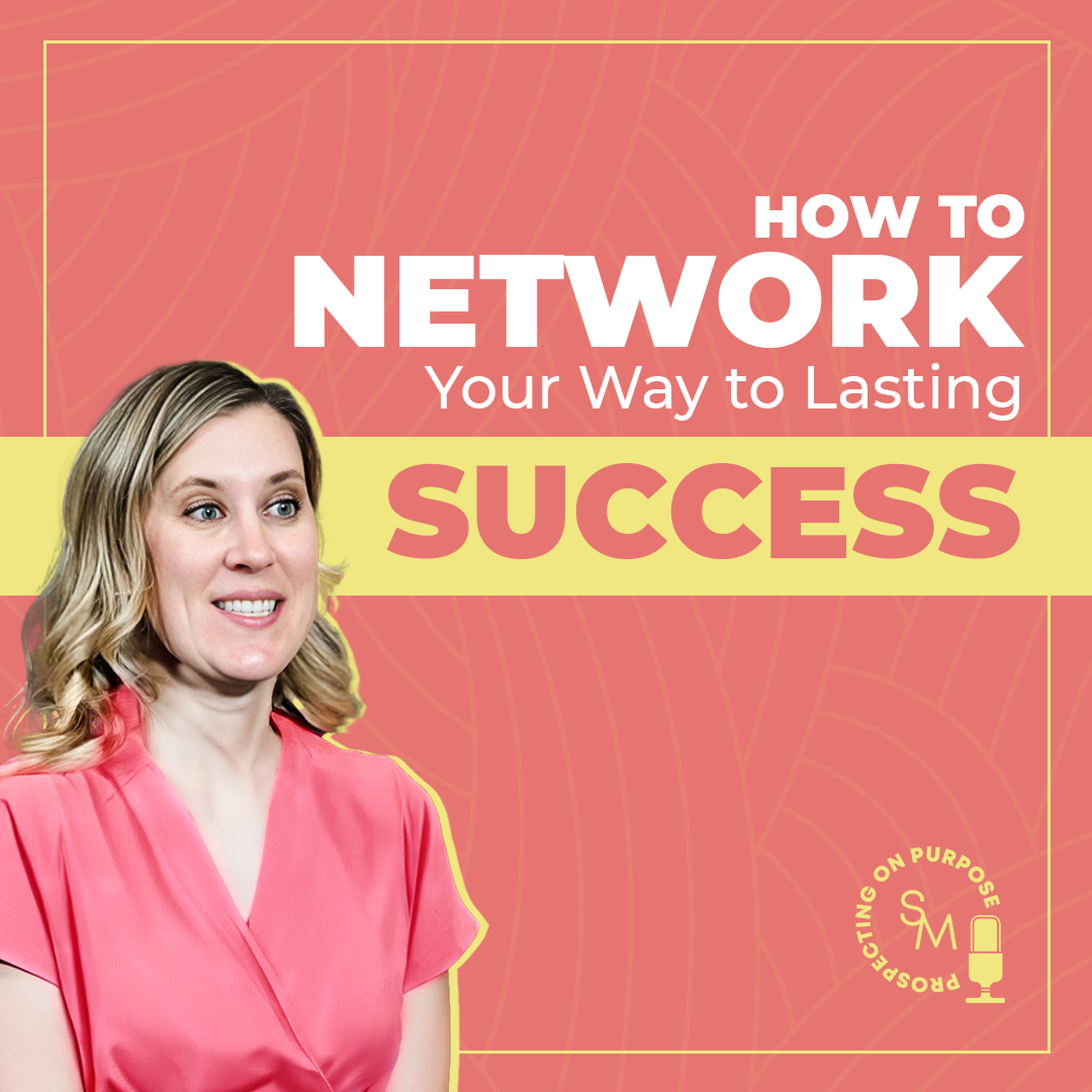 Prospecting on Purpose