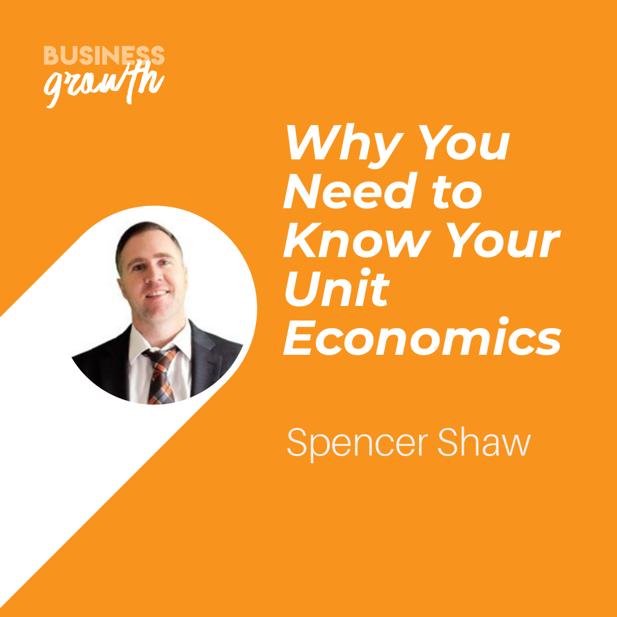 cover of episode Why You Need to Know Your Unit Economics - Episode 106