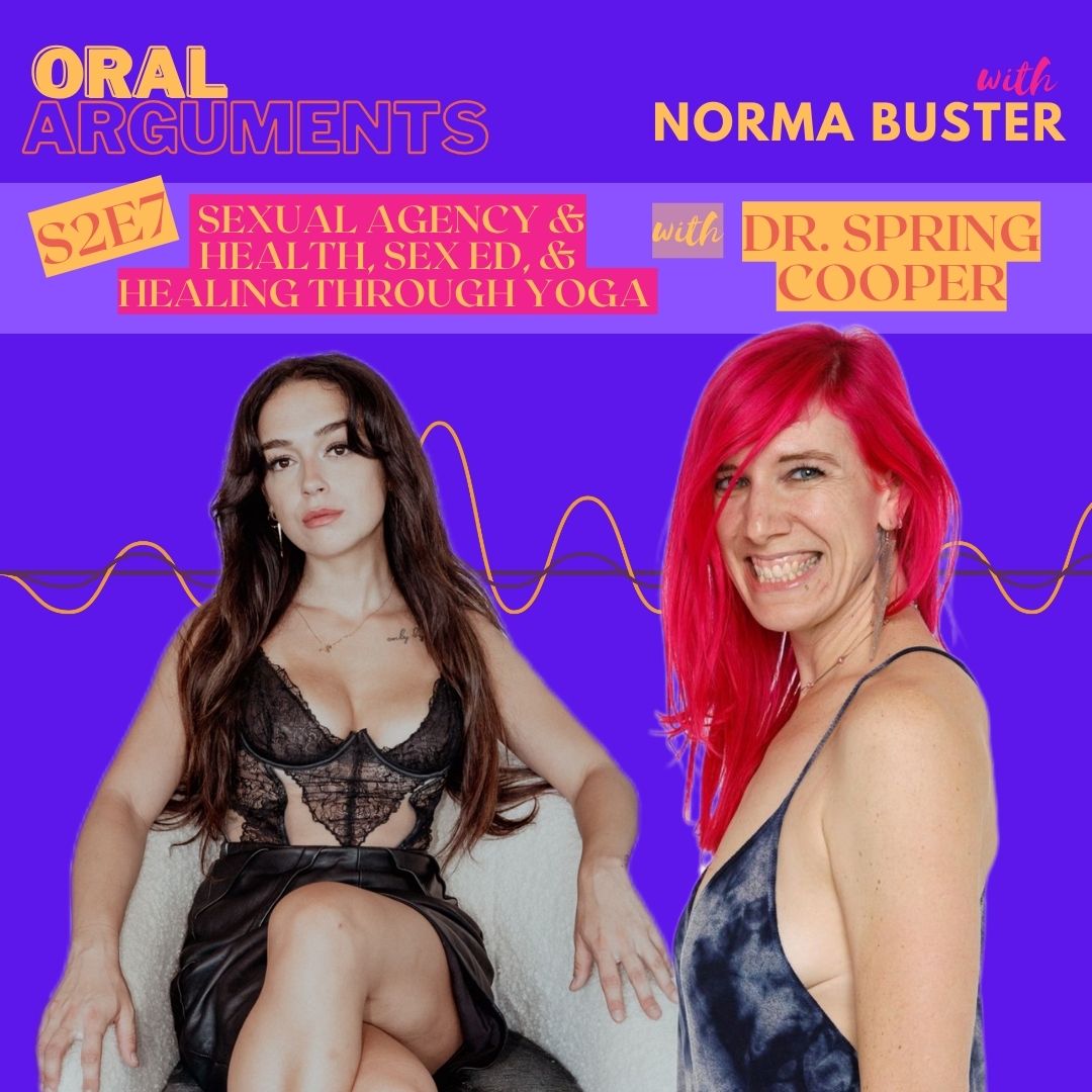 2-07: Sexual Agency & Health, Sex Ed, & Healing through Yoga with Dr. Spring Cooper