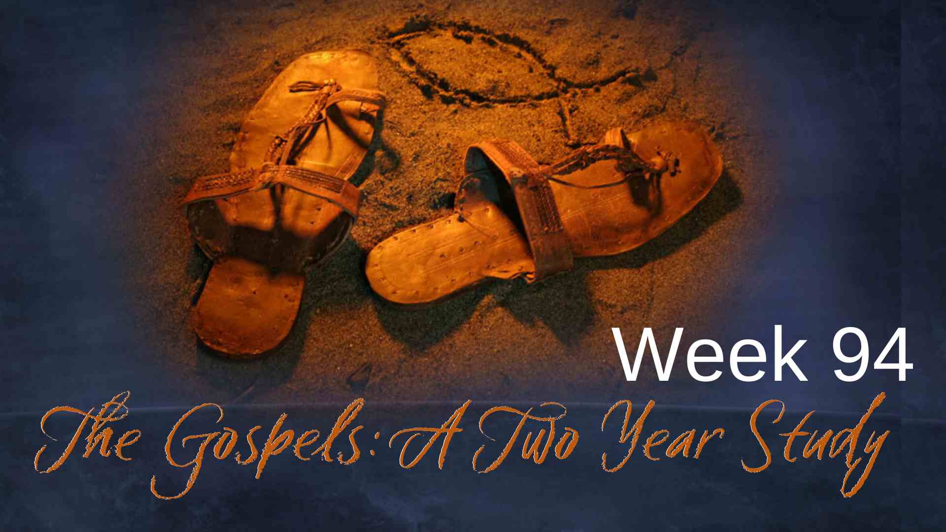 Two Year Gospel Study Week 94