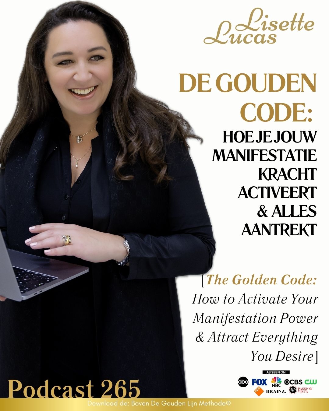 265. De Gouden Code: Hoe Je Jouw Manifestatiekracht Activeert & Alles Aantrekt