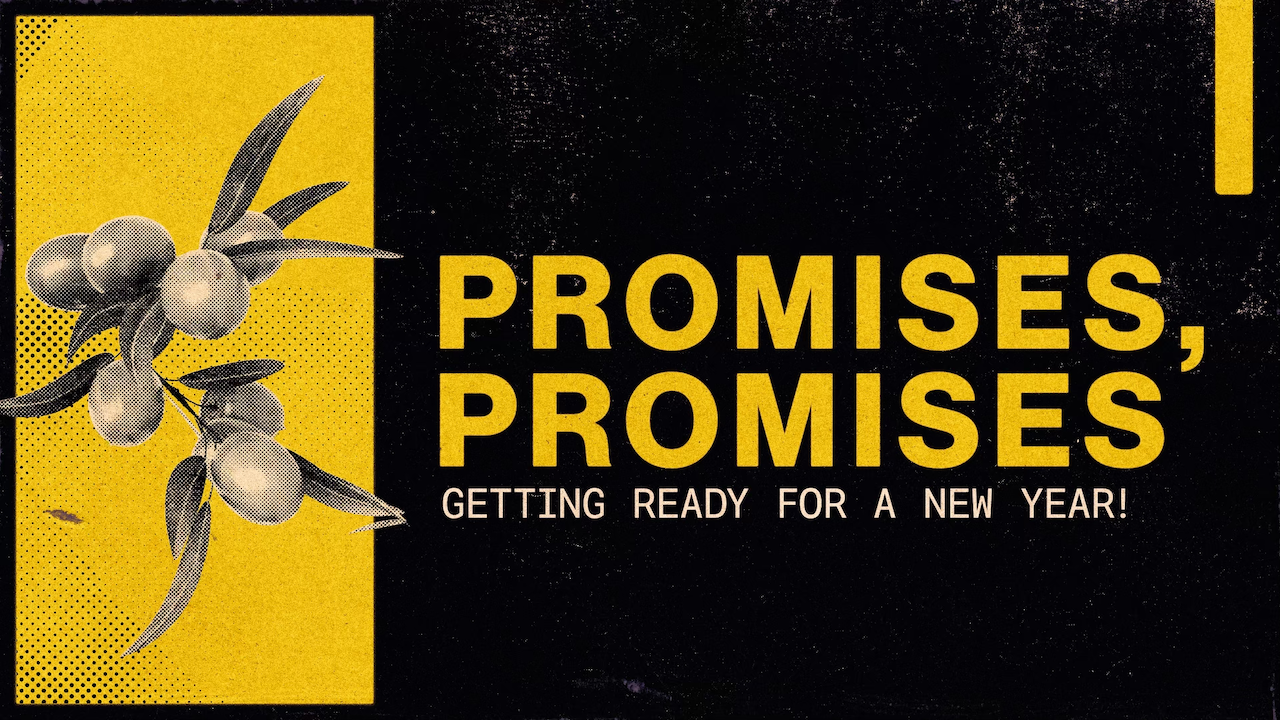 Promises, Promises: Getting Ready for a New Year!