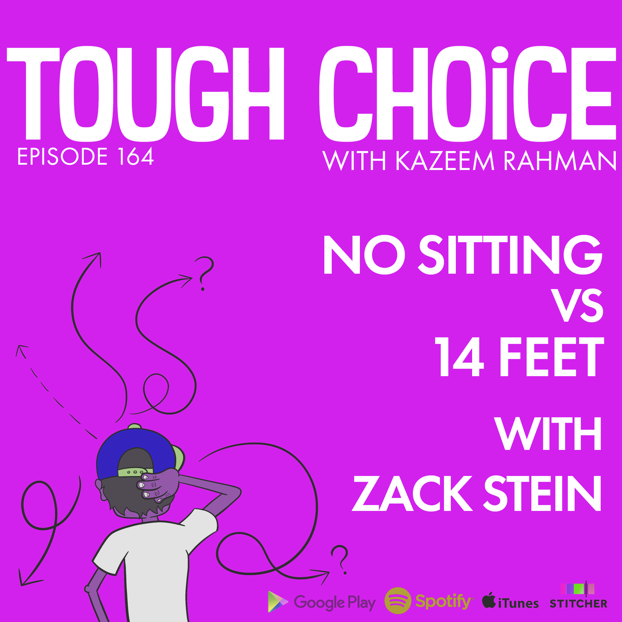 No Sitting Vs 14 Feet with Zack Stein