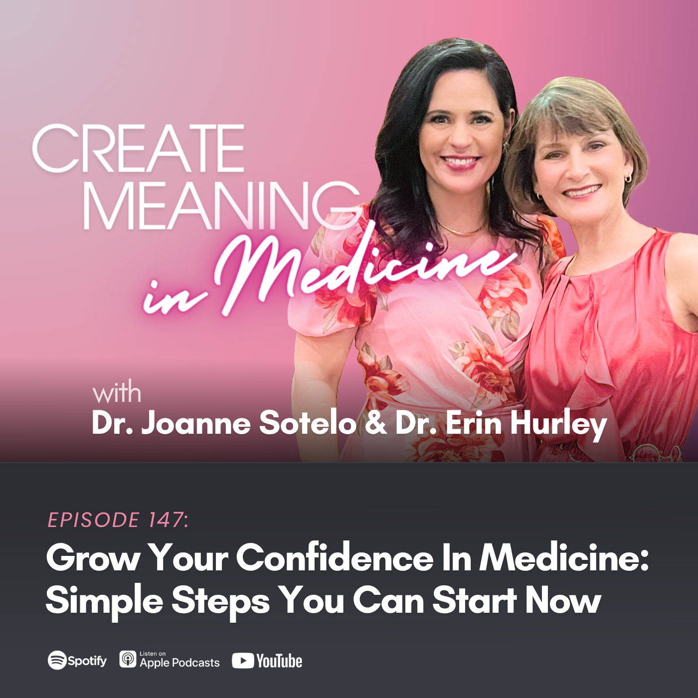 147. Grow Your Confidence In Medicine: Simple Steps You Can Start Now