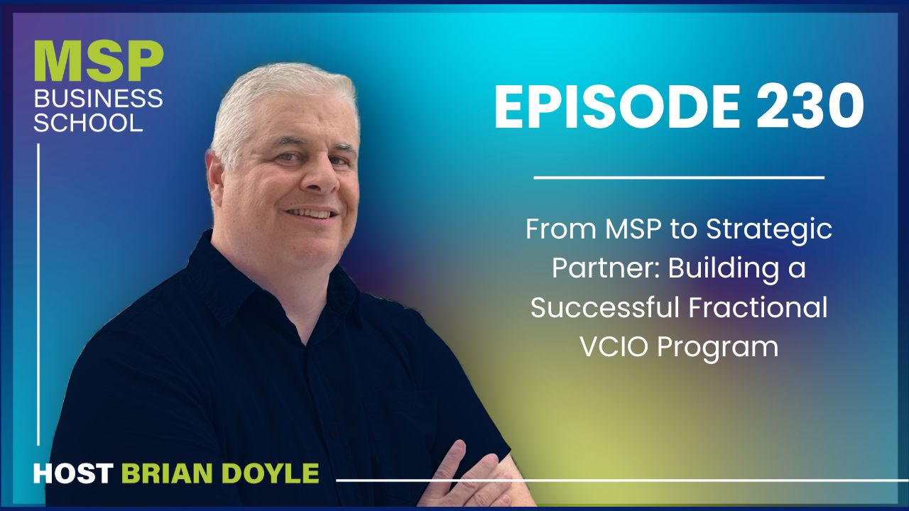 cover of episode From MSP to Strategic Partner: Building a Successful Fractional VCIO Program