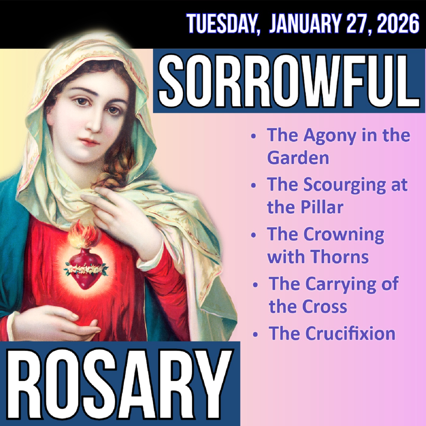 Tuesday Rosary - Sorrowful Mysteries of the Rosary for TUESDAY, January 27, 2026
