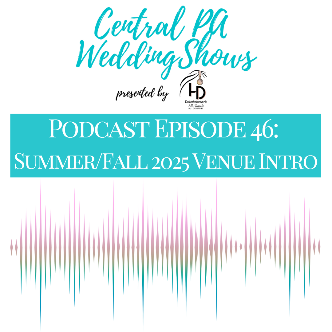 Central PA Wedding Shows- The Podcast
