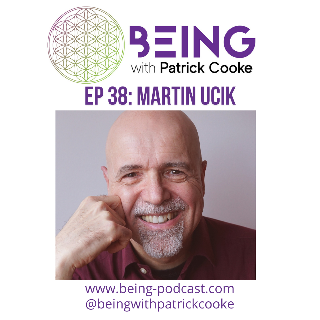 Ep 38: Martin Ucik on Finding Transcendental Purpose Through Love Relationships